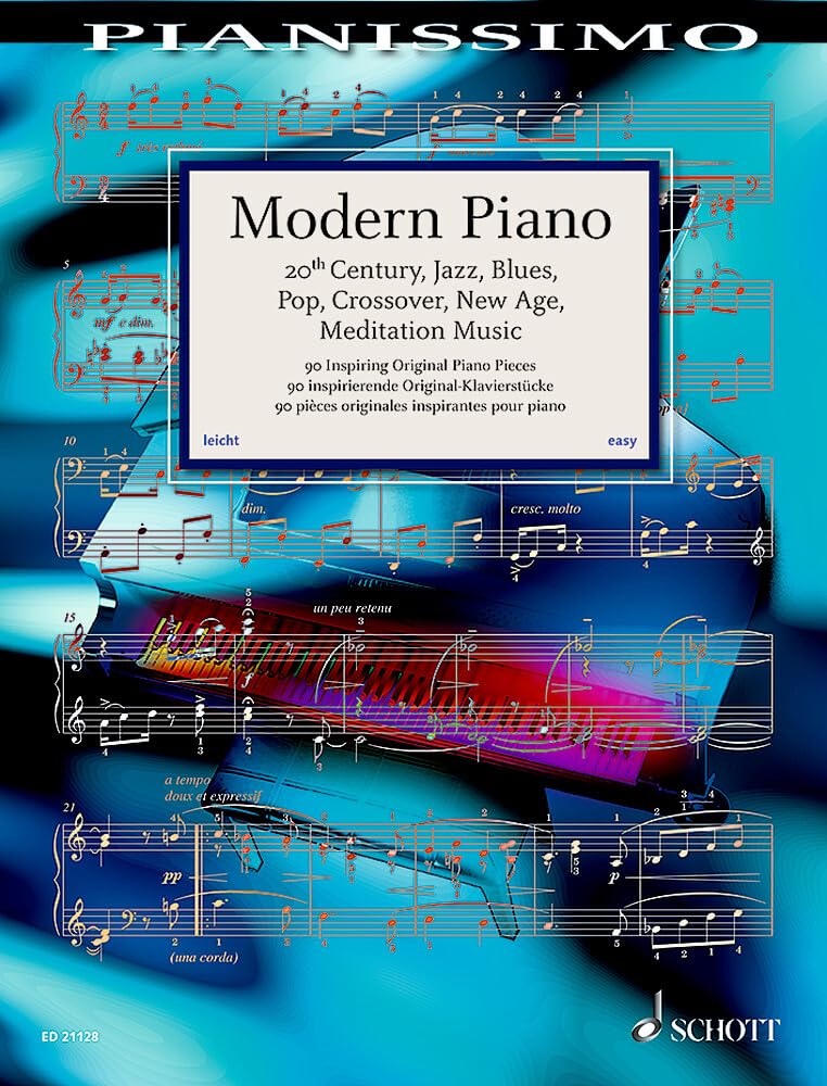 Modern Piano: 20th Century, Jazz, Blues, Pop, Crossover, New Age, Meditation Music Paperback – 11 July 2017
