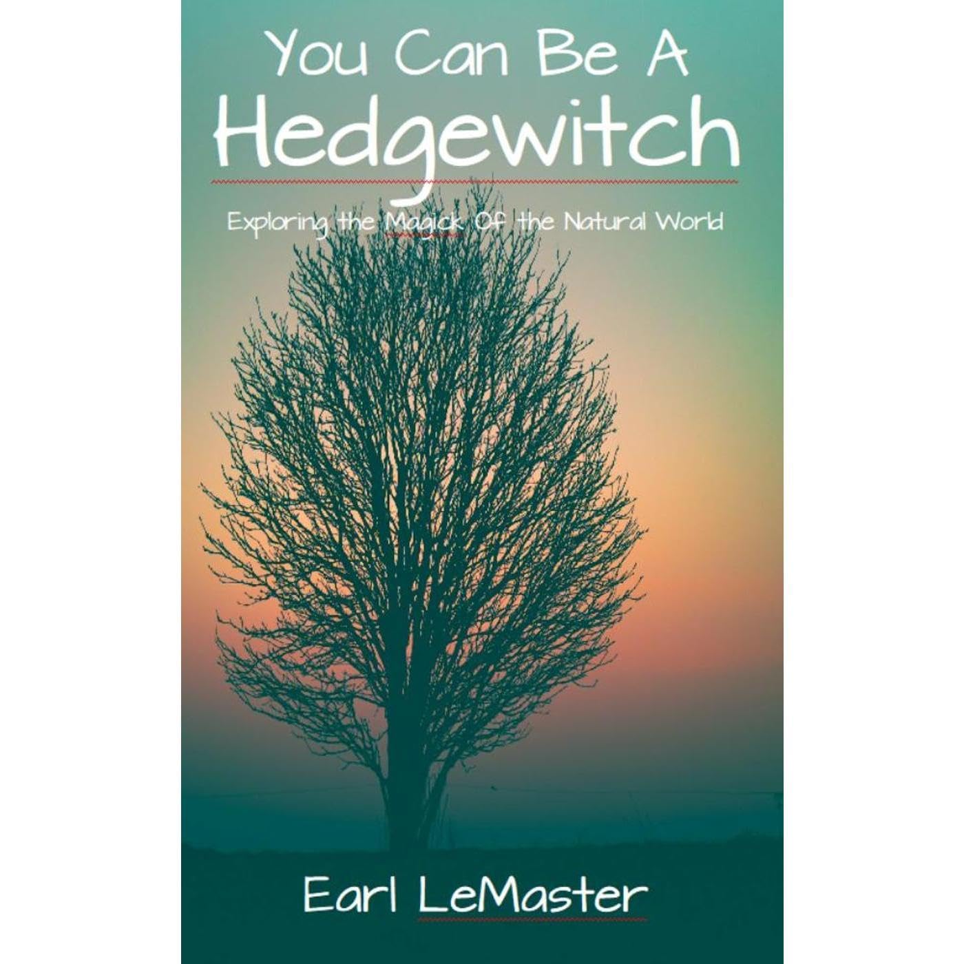 You Can Be A Hedgewitch