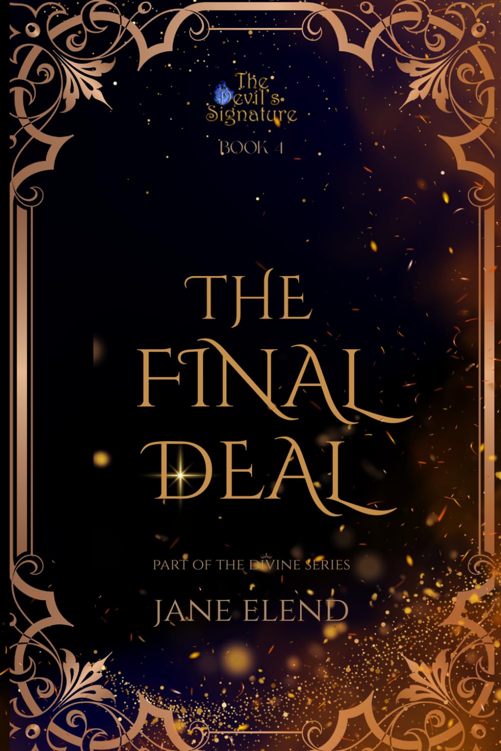 The Devil's Signature: The Final Deal: Infernum Edition: 4 (The Devil's Signature: Infernum Edition)