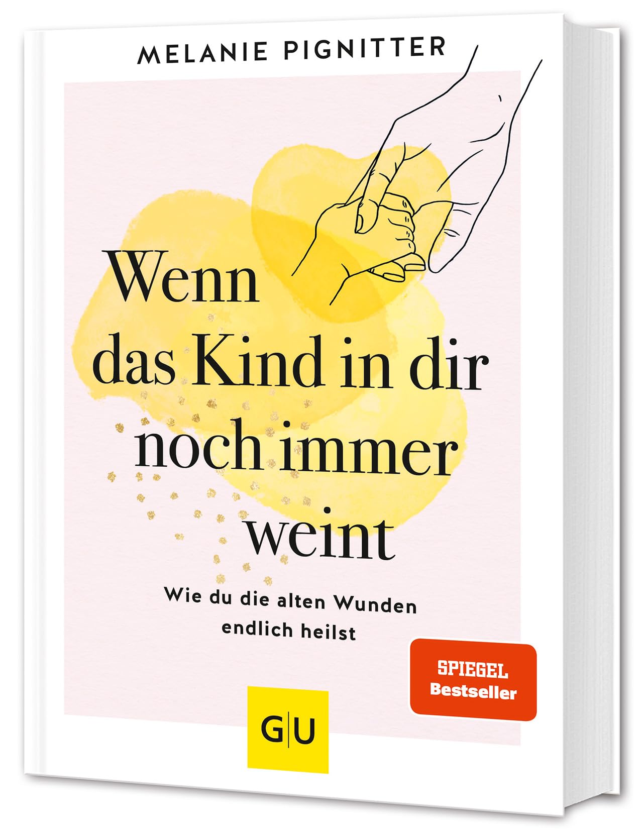 Wenn das Kind in dir noch immer weint: Heile dein inneres Kind - Selbstliebe & Resilienz stärken.