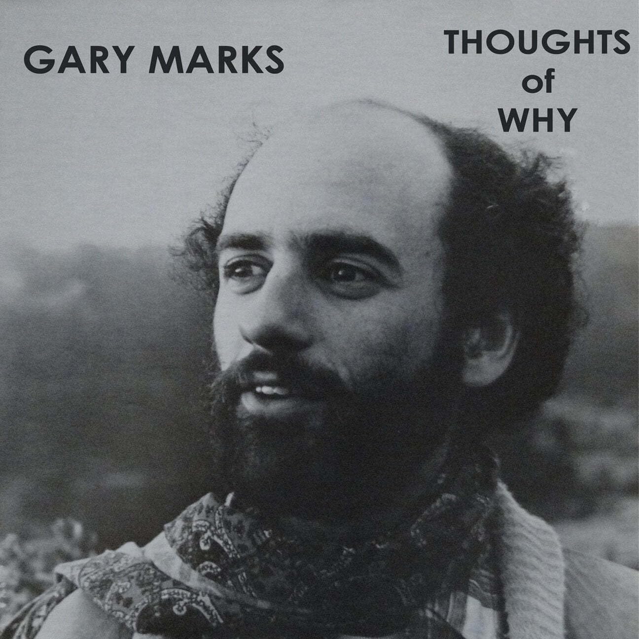 MARKS, Gary - Thoughts Of Why (reissue) - Vinyl (LP + insert with obi-strip)