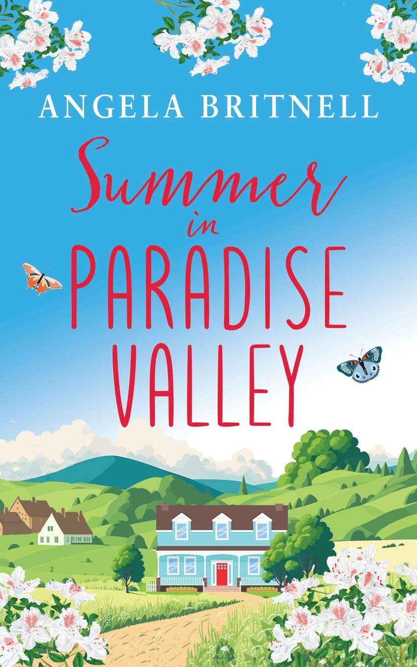 Summer in Paradise Valley: A heart-warming, uplifting romance
