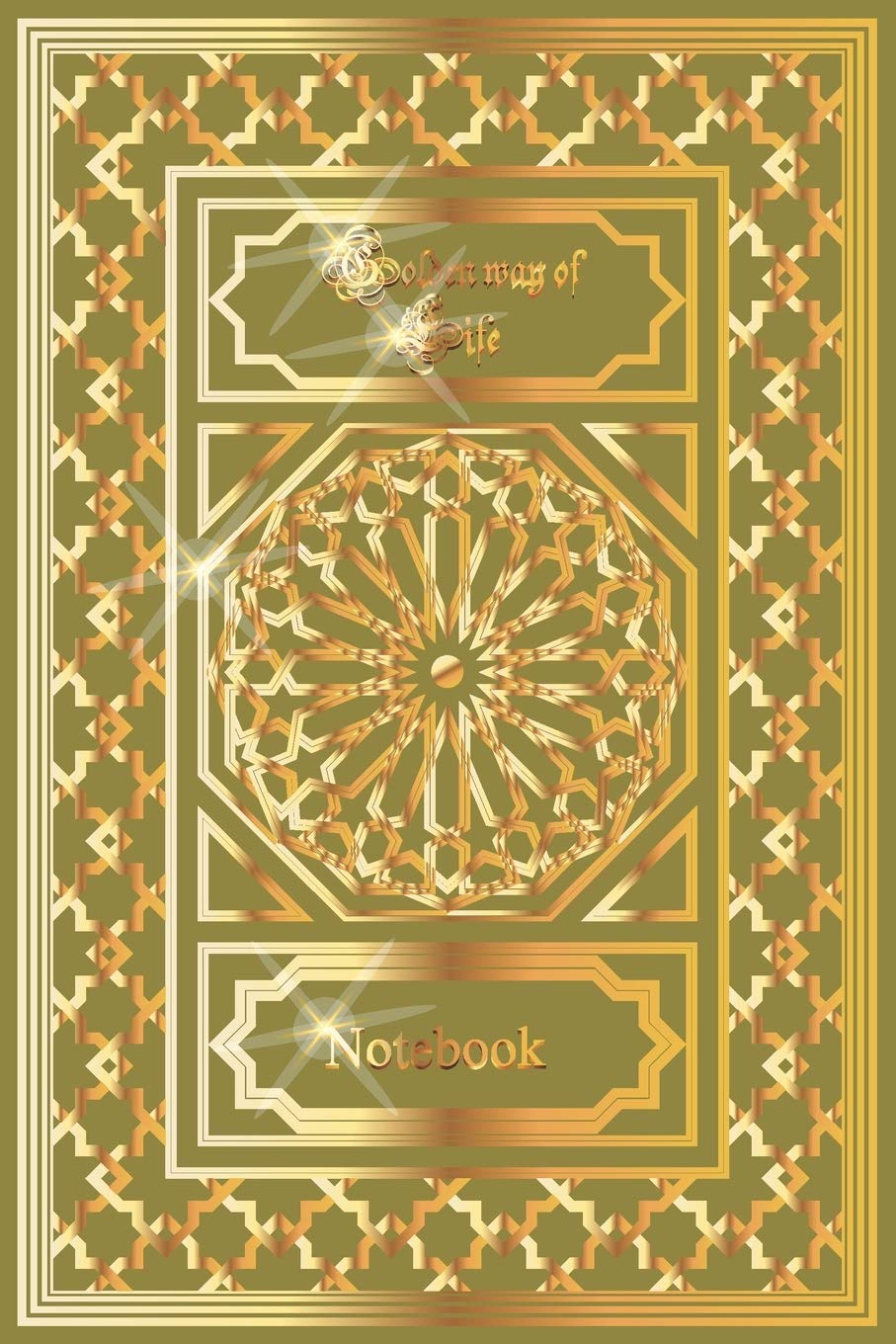 Golden way of life: Blank Lined Notebook to Write In for Notes, To Do Lists, Notepad, Journal, Gifts idea for women and men