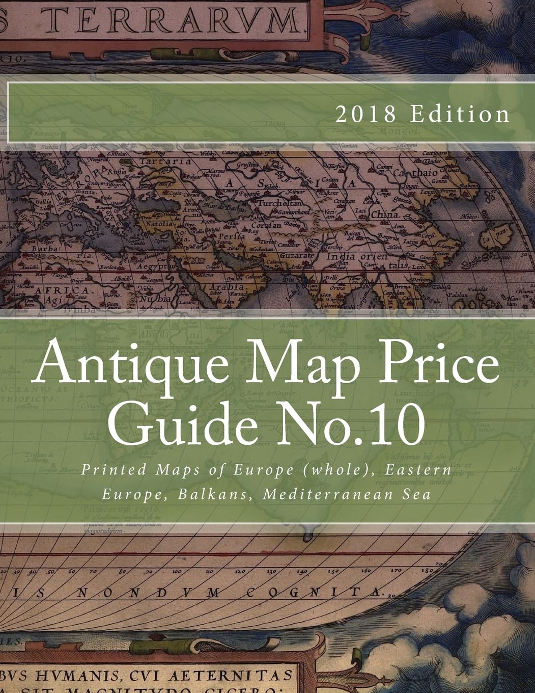 Antique Map Price Guide No.10: Printed Maps of Europe (whole), Eastern Europe, Balkans, Mediterranean Sea. Malta and Switzerland