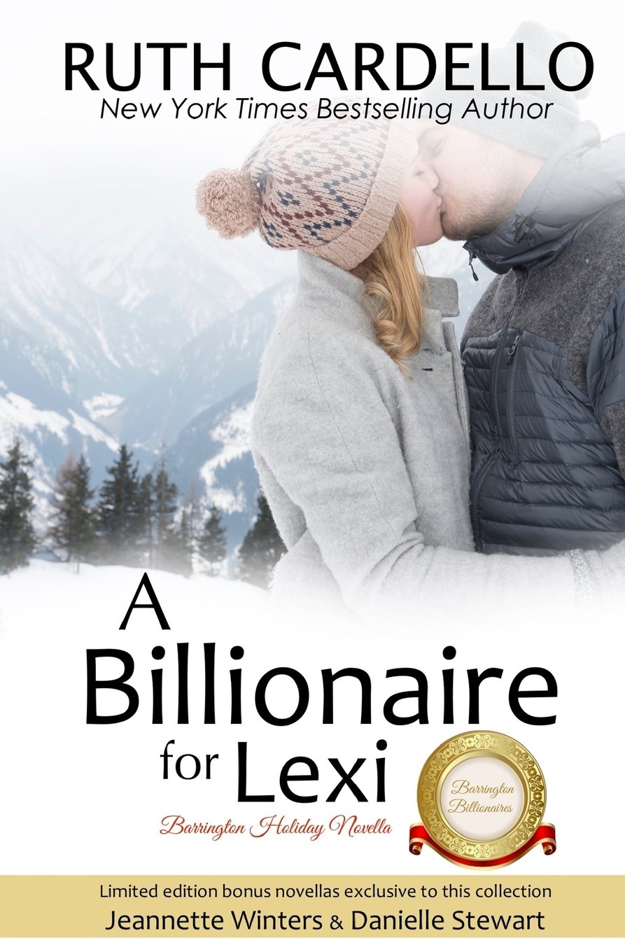 A Billionaire For Lexi: Barrington Billionaire Holiday Novella