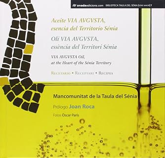 Aceite via augusta, esencia del territorio sénia