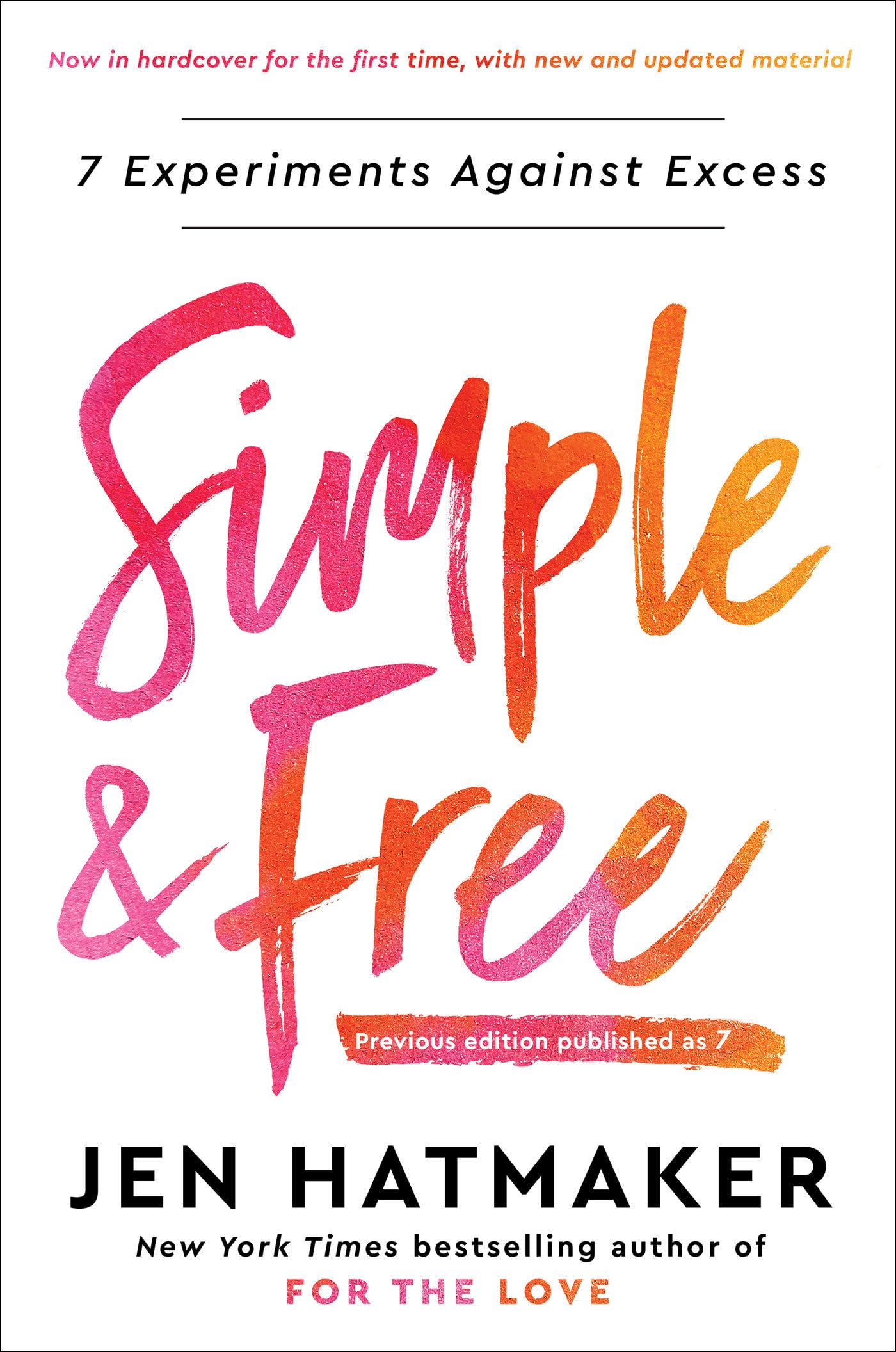 Buy Simple and Free: 7 Experiments Against Excess — BookShops.in