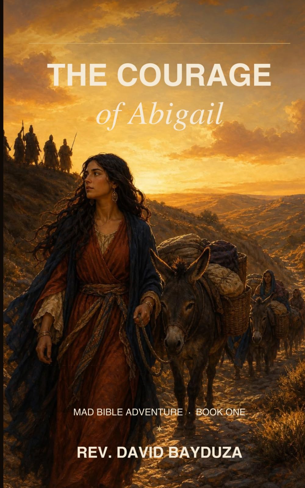 The Courage of Abigail: A Choose Your Own MAD Bible Adventure
