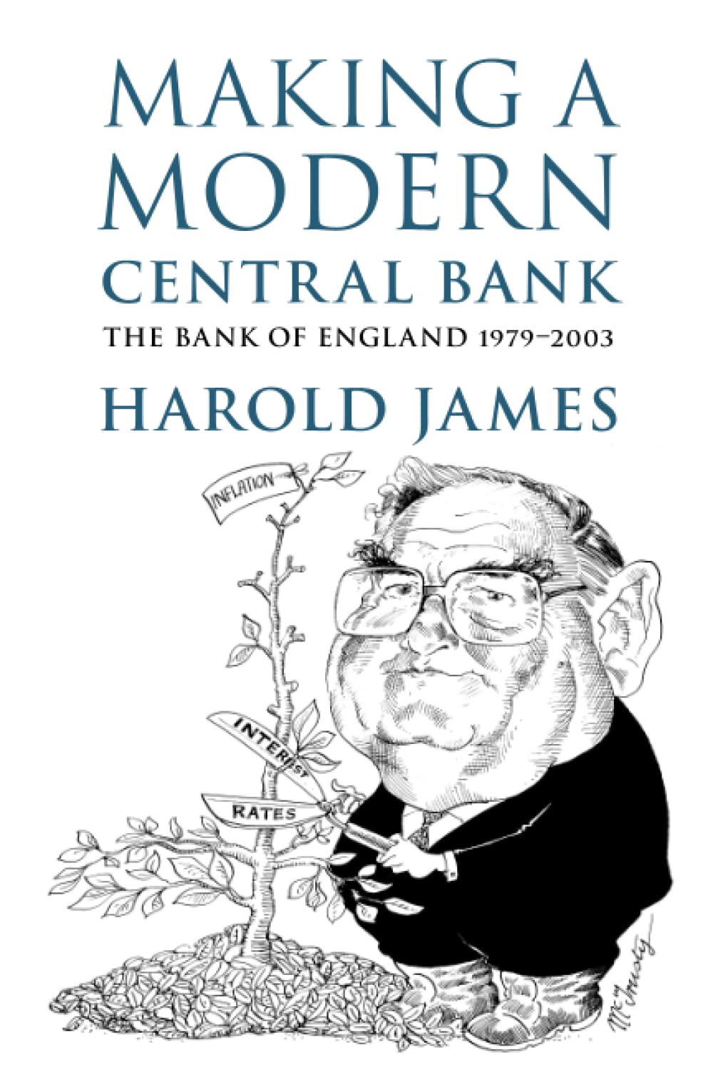 Making a Modern Central Bank: The Bank of England 1979–2003 (Studies in Macroeconomic History)
