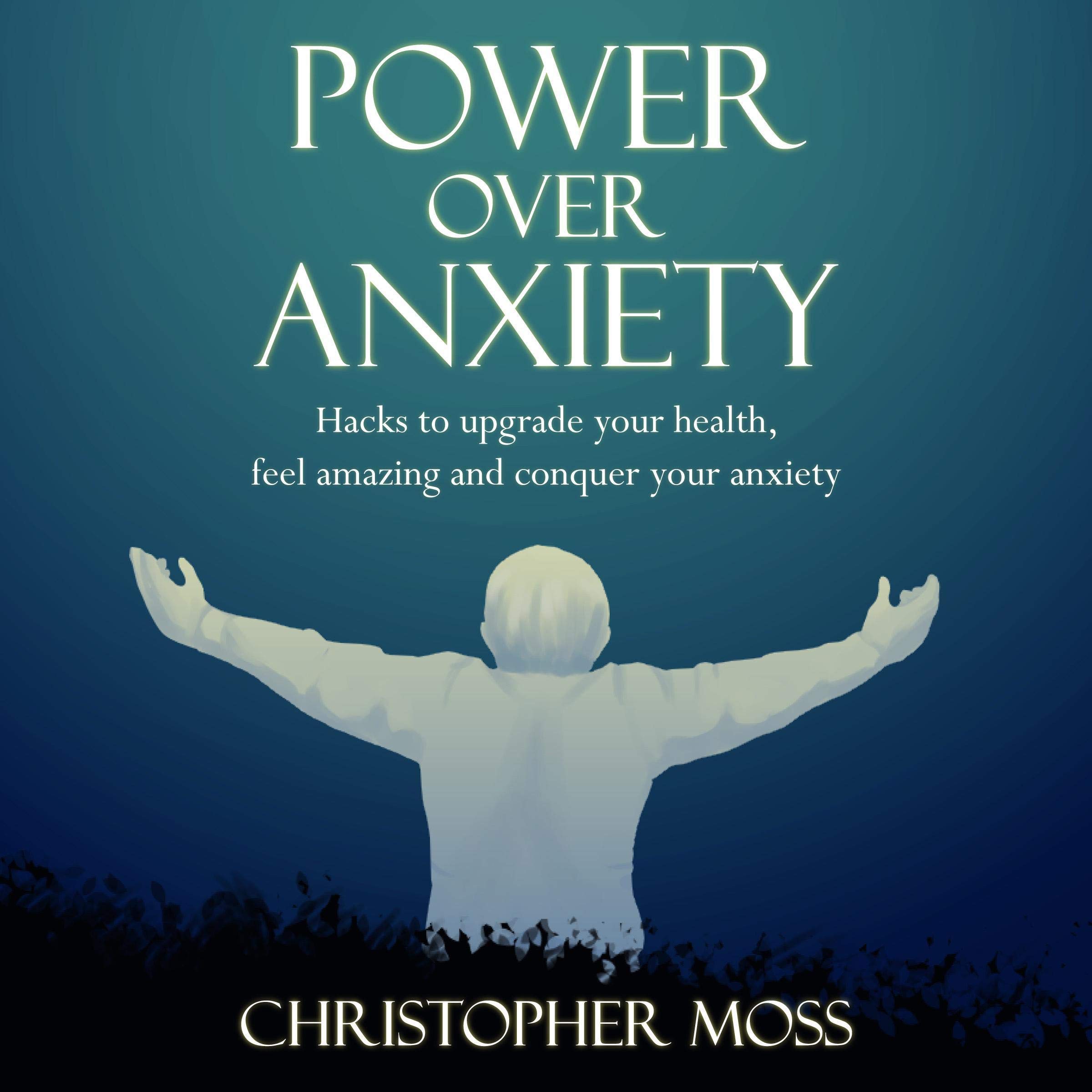 Power over Anxiety