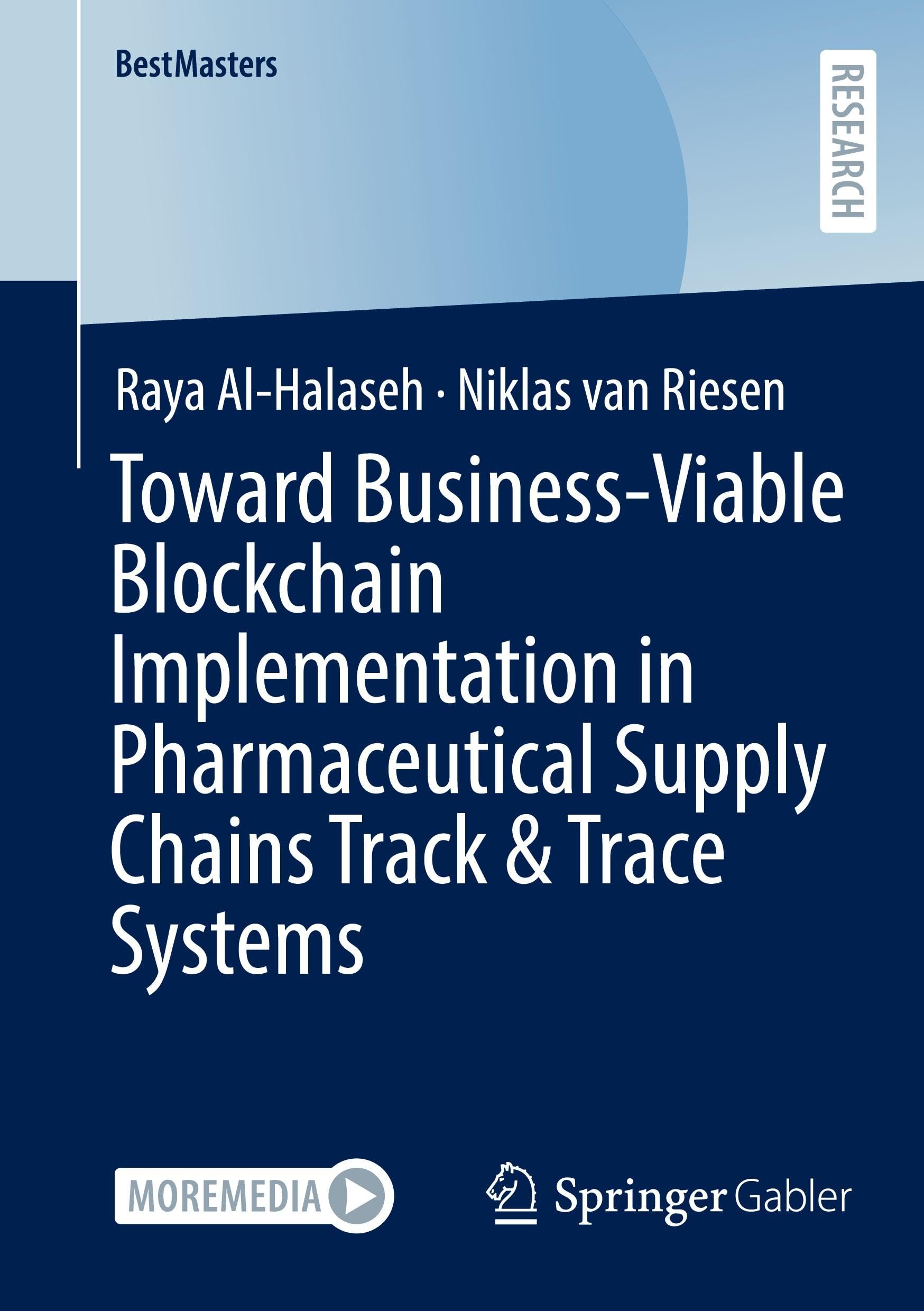 Toward Business-Viable Blockchain Implementation in Pharmaceutical Supply Chains Track & Trace Systems (BestMasters)