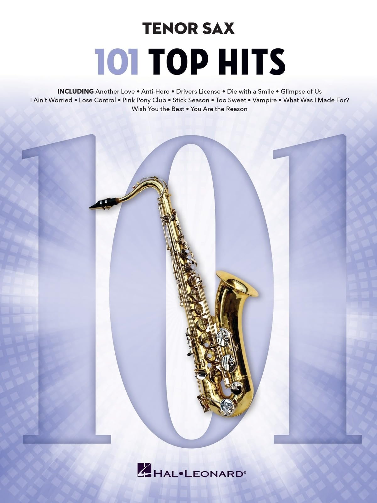 101 Top Hits for Tenor Sax Sheet Music Songbook | Instrumental Folio with 101 Popular Pop Songs in Standard Notation for Beginner and Intermediate Tenor Sax Players Practice and Performance