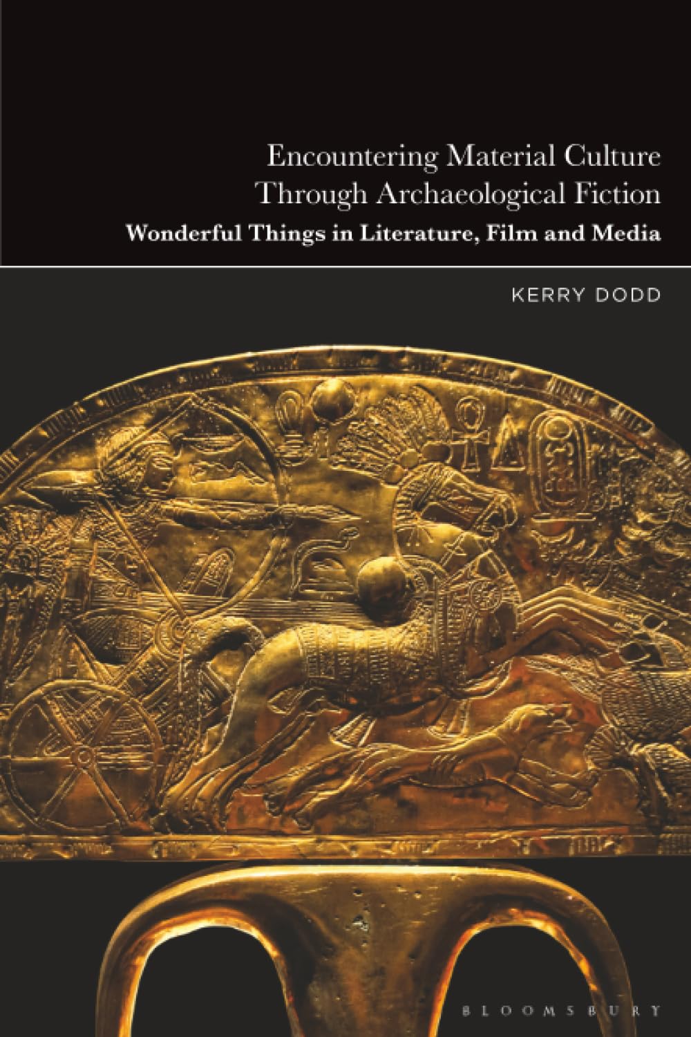 Encountering Material Culture Through Archaeological Fiction: Wonderful Things in Literature, Film and Media