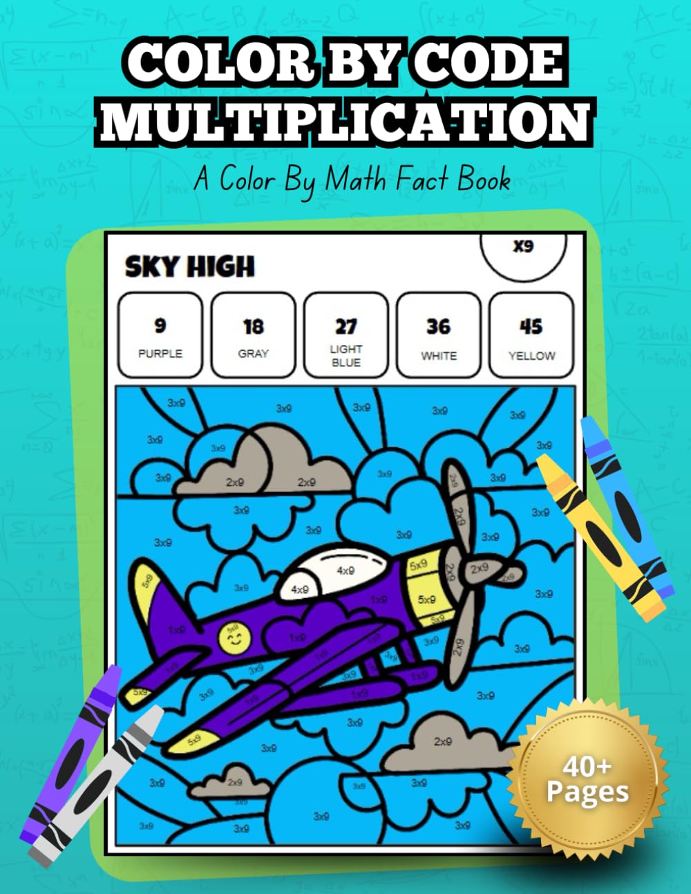 Color By Code Multiplication: A Color By Math Fact Book: Multiplication Facts Practice - Color by Number Coloring Book for Kids | Ages 7+