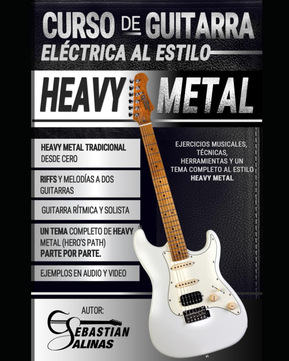 Curso de guitarra eléctrica al estilo Heavy Metal: Ejercicios musicales, técnicas, herramientas y un tema completo al estilo Heavy Metal: 3 (ESTILOS DE GUITARRA ELÉCTRICA)