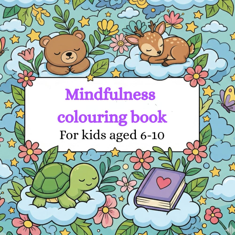 Calming Colouring Book for Kids Ages 6–10: 45 mindfulness and stress-relieving colouring pages to help children relax, manage emotions and feel calm (Smarty Pants Press)
