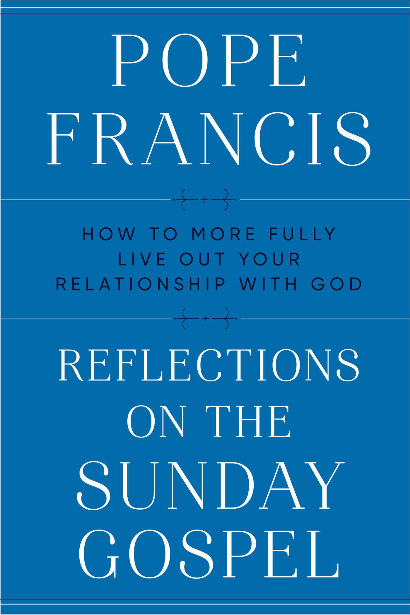 Buy Reflections on the Sunday Gospel: How to More Fully Live Out Your Relationship With God — BookShops.in