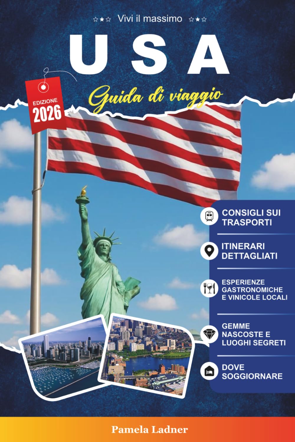 USA GUIDA DI VIAGGIO 2027: Una guida pratica per visitatori alla prima volta, Famiglie, coppie e viaggiatori solitari