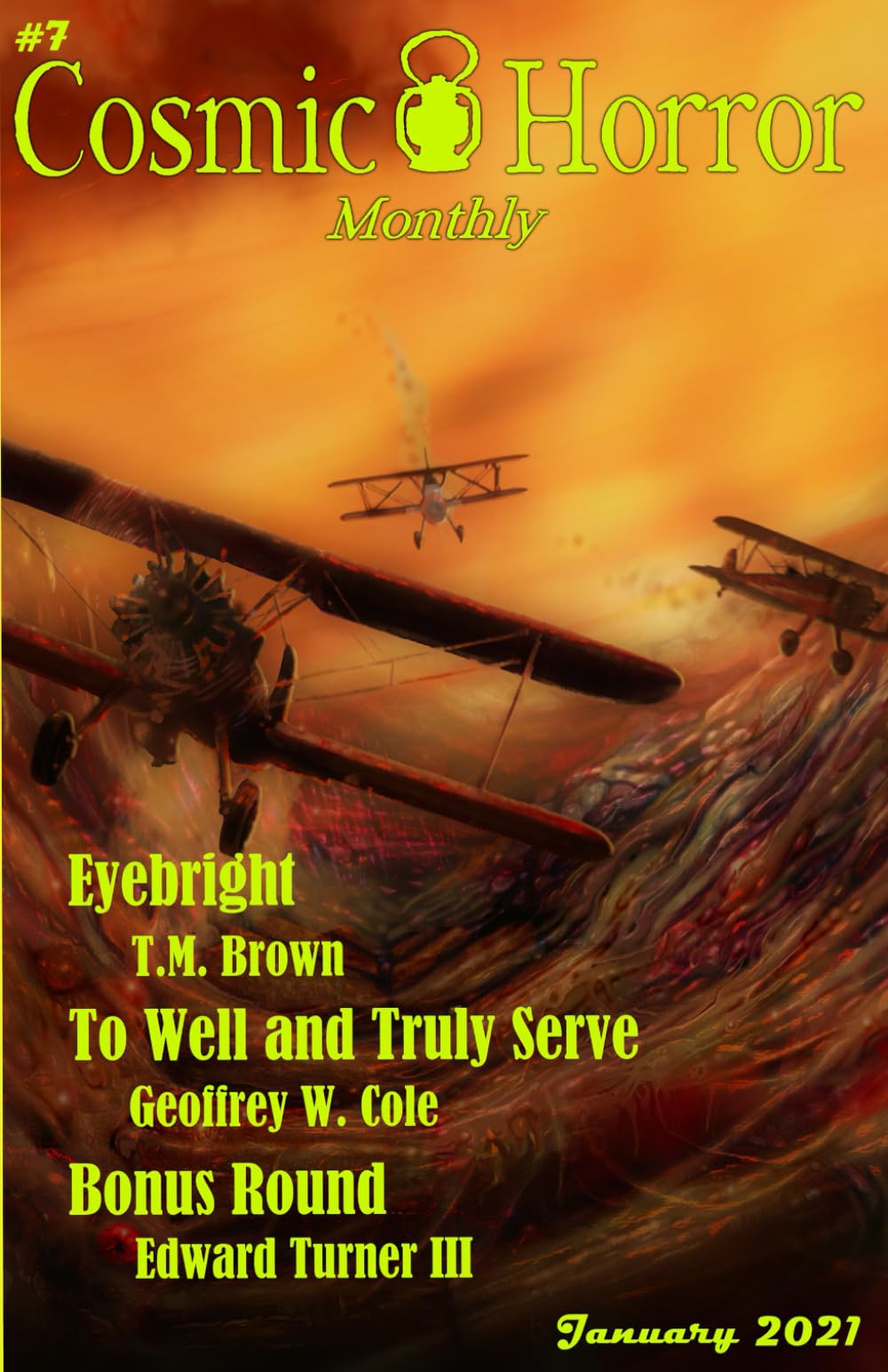Cosmic Horror Monthly #7 January 2021: A Monthly Collection of Cosmic Horror and Weird Fiction Short Stories
