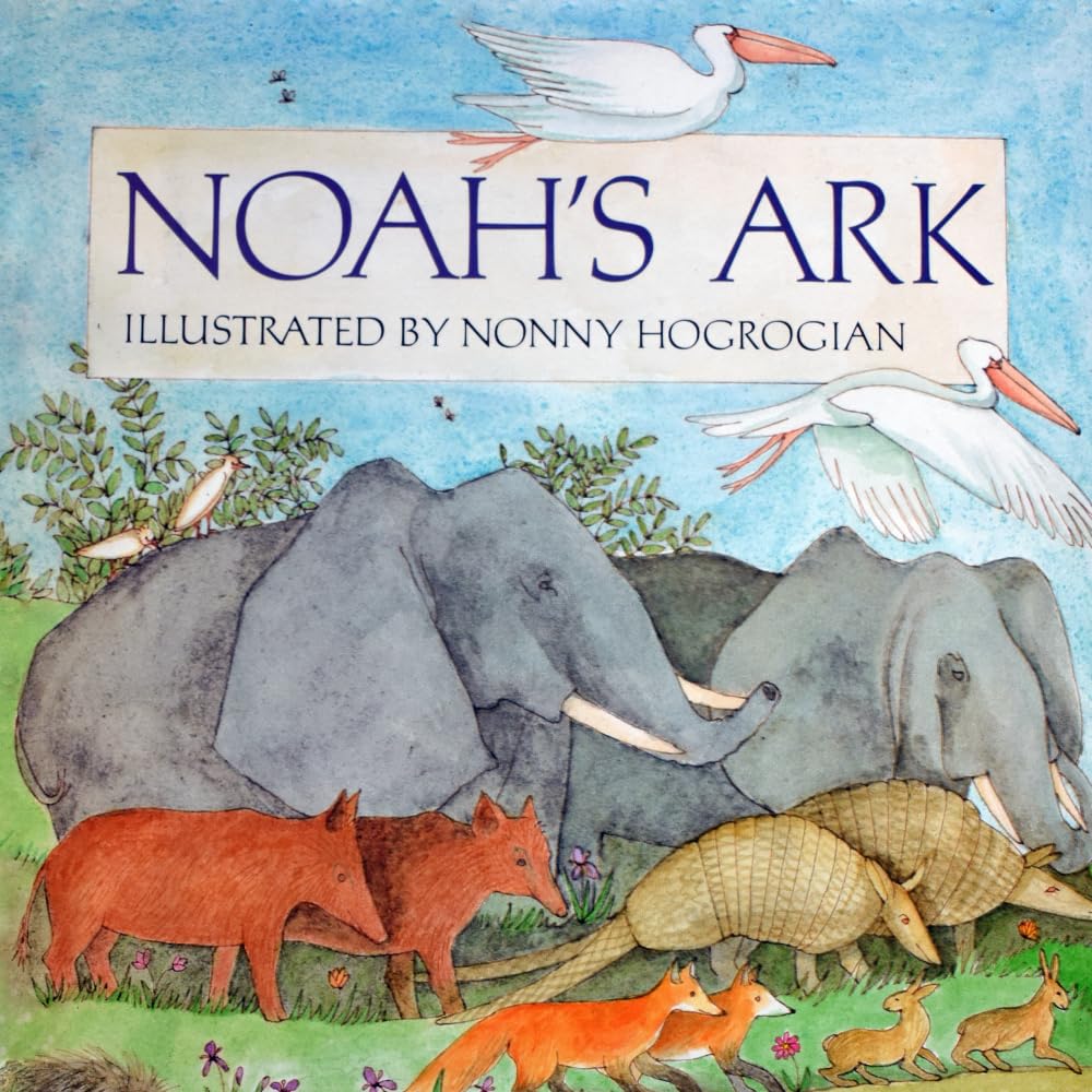 Noah's Ark (Timeless stories from David and Nonny)