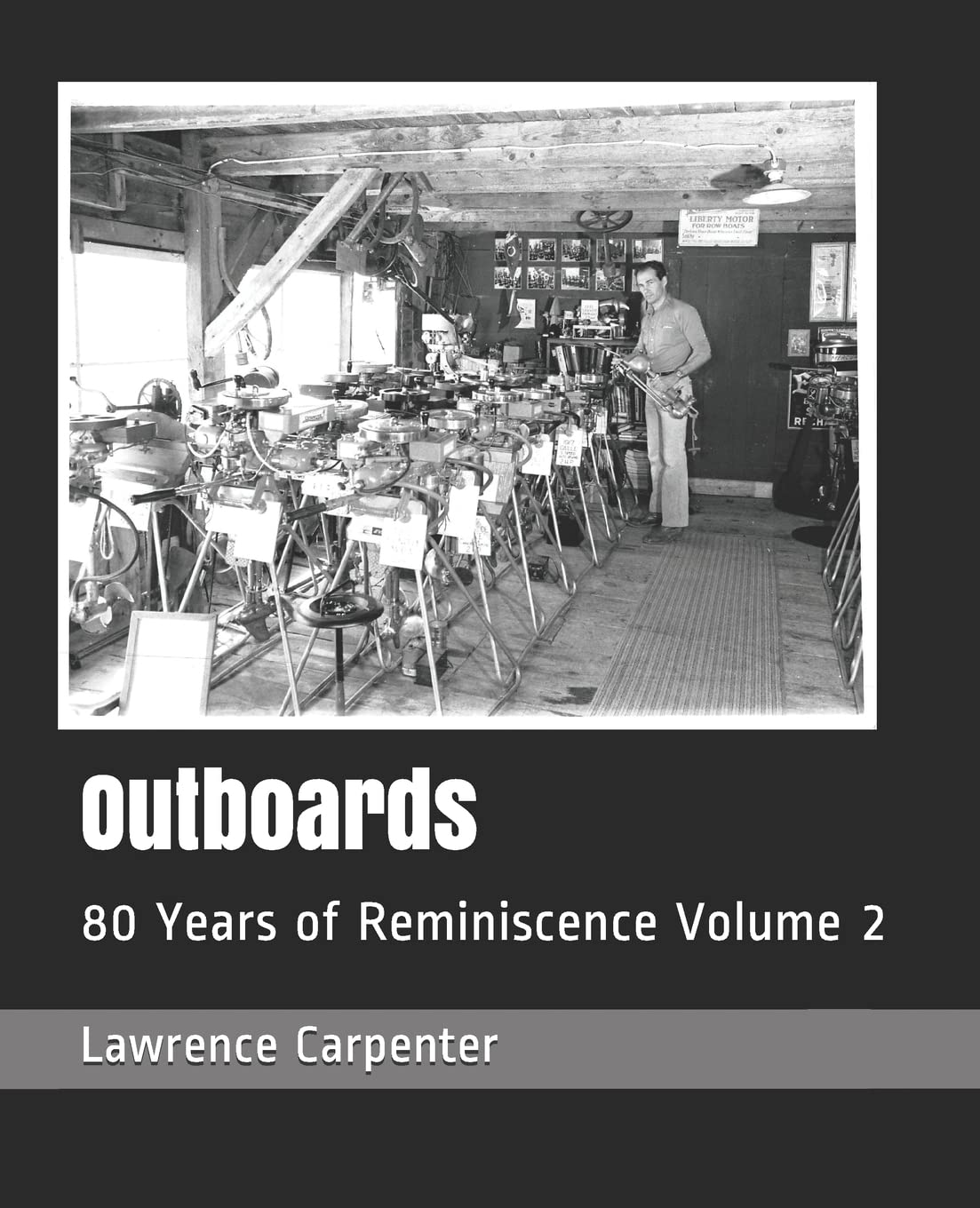 Outboards: 80 Years of Reminiscence Volume 2