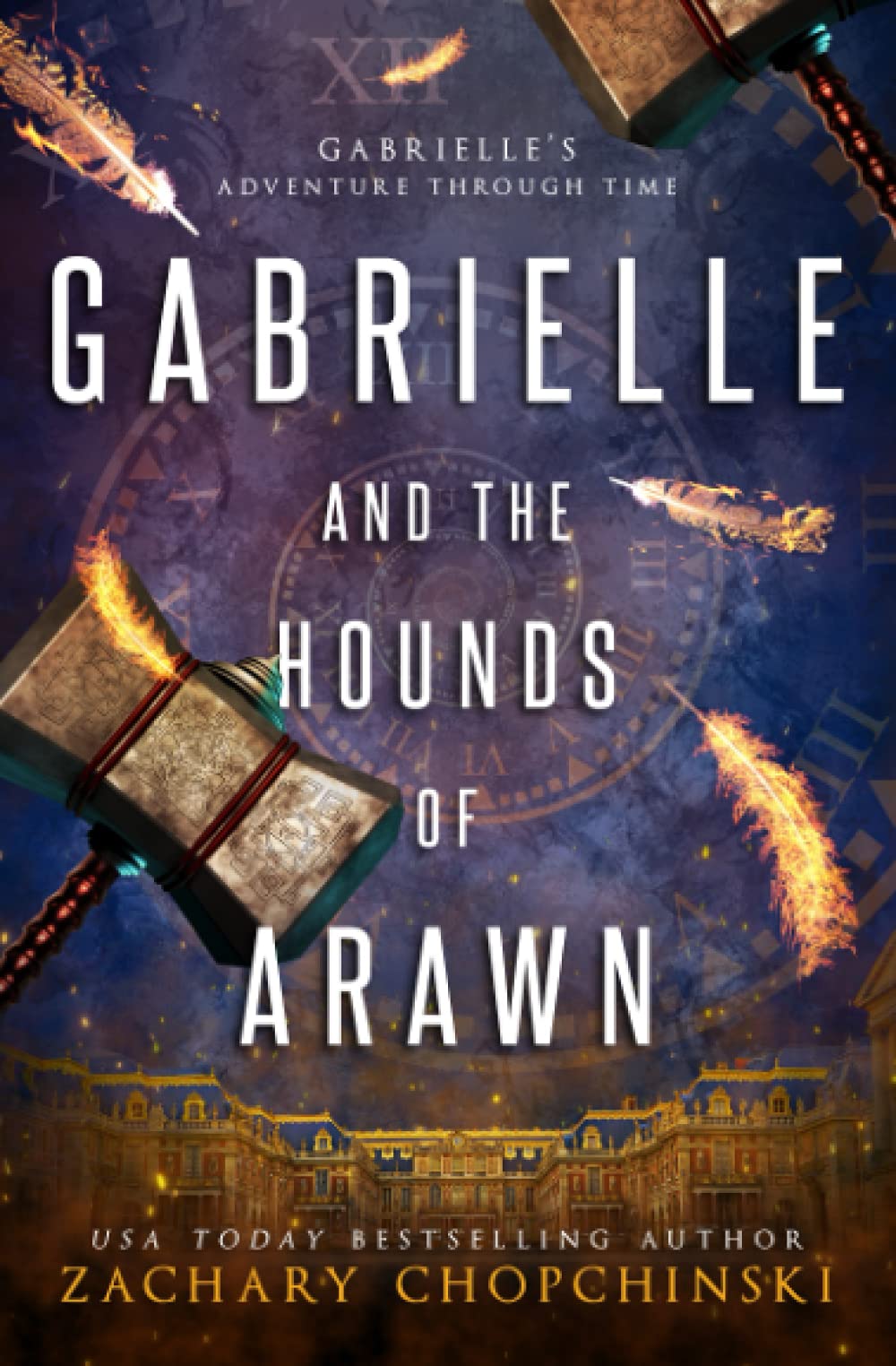Gabrielle and The Hounds of Arawn: 2 (Gabrielle's Adventure Through Time)