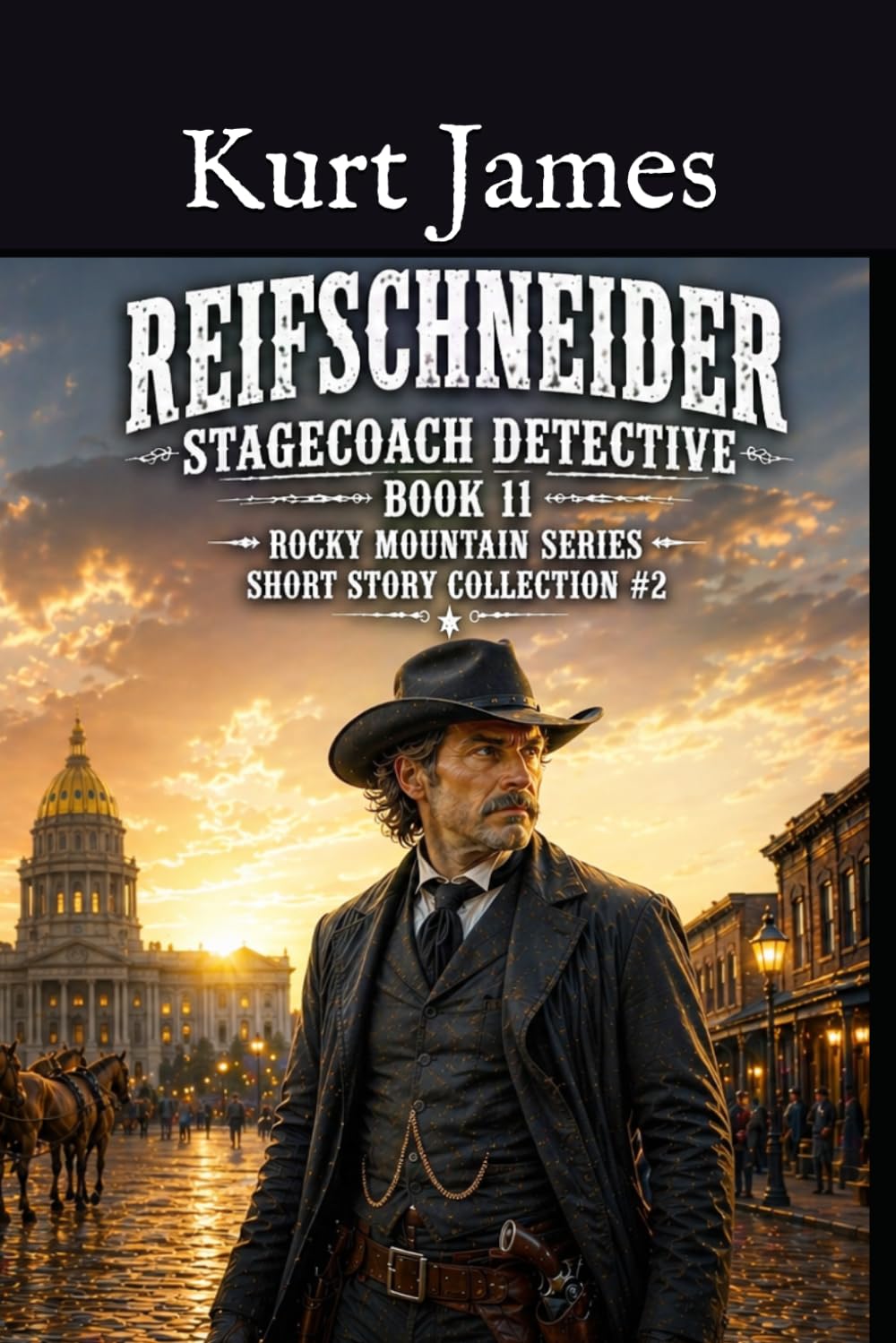 Reifschneider Stagecoach Detective: Book 11 Rocky Mountain Series