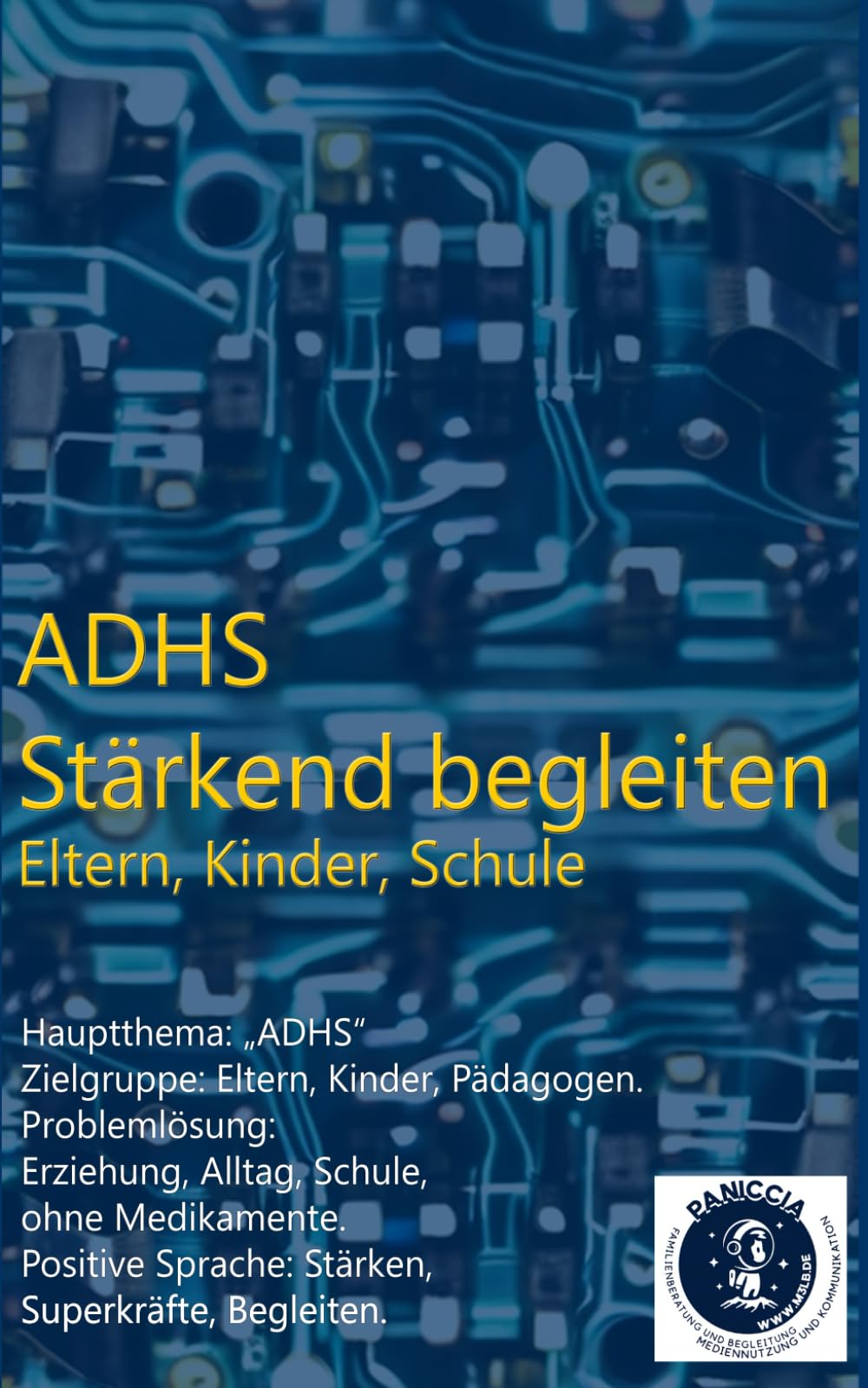 ADHS ist keine Krankheit – Kinder verstehen und stärken: Ein Familienbuch für Kinder, Eltern und Schule mit Geschichten, Werkzeugen und Mut