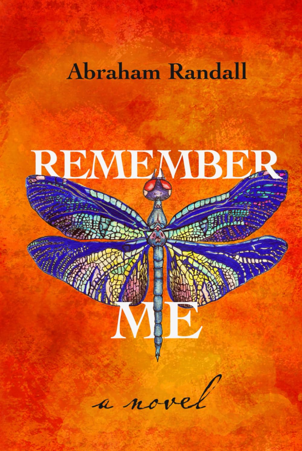 Remember Me: A Novel