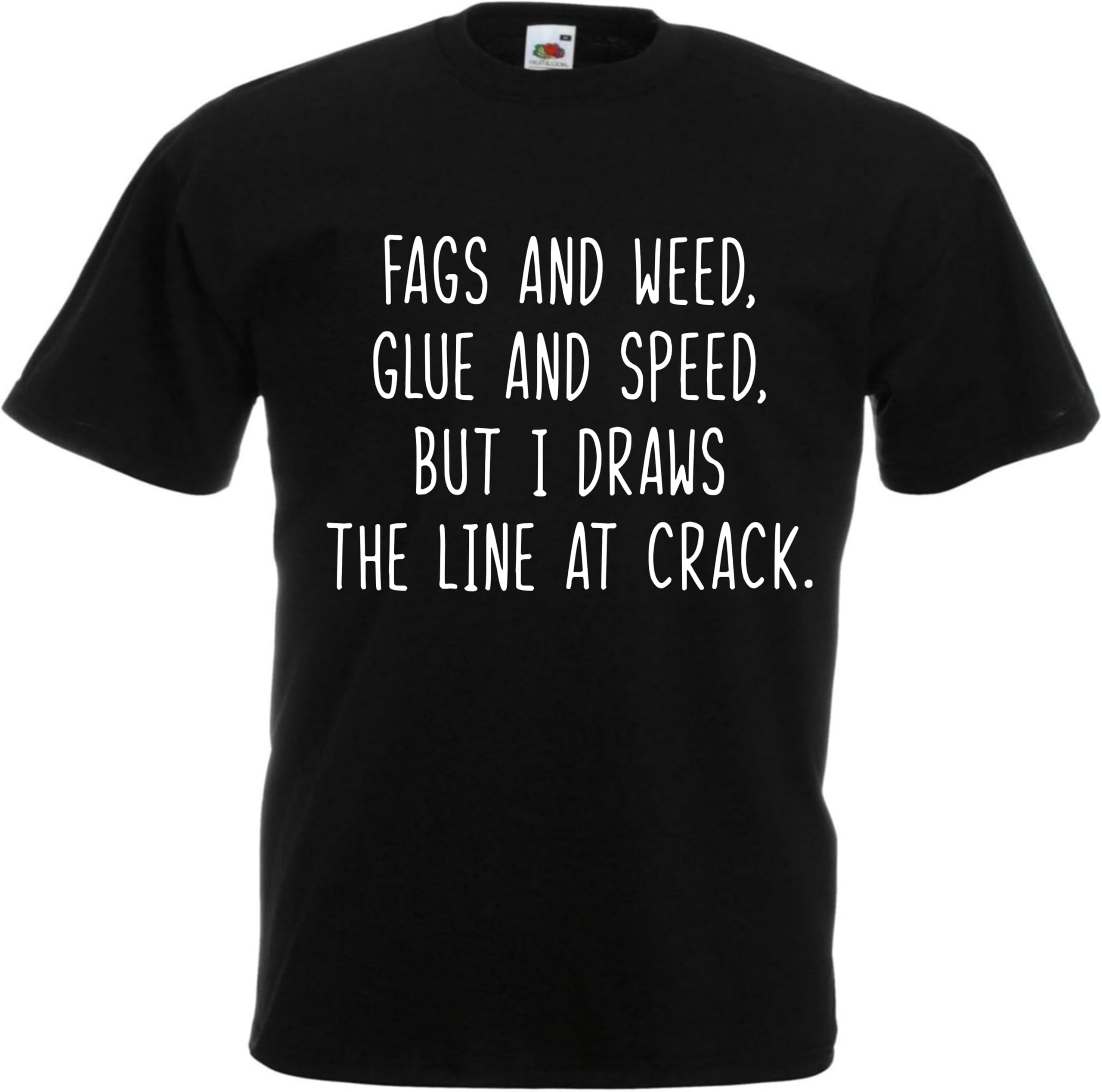 fags and Weed, Glue and Speed but I Draws The line at Crack Dave Coaches Nessa Wales Welsh Tshirt Gavin Stacey Humour Grumpy dad Husband Mens Womens Present Gift Shirt Premium Funny Sarcasm Black