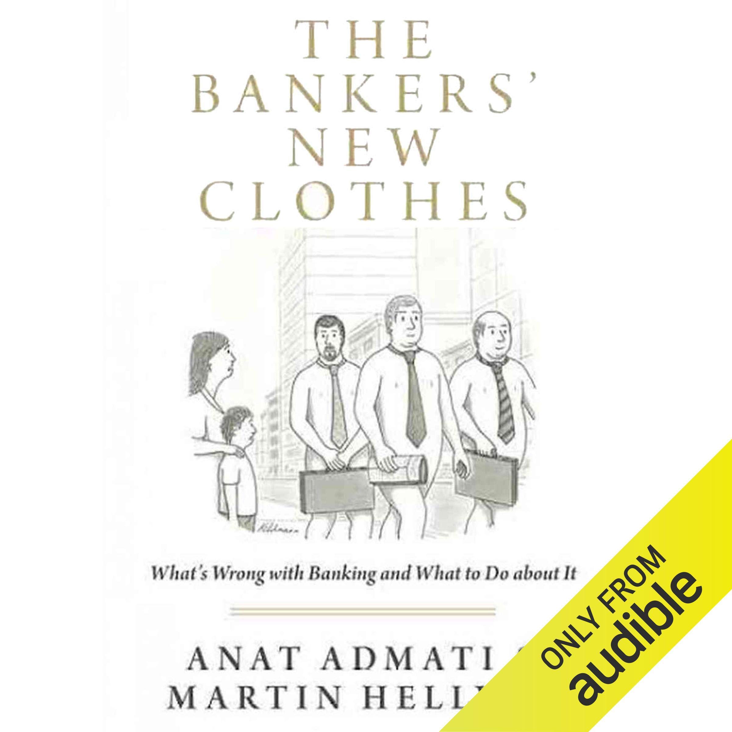 The Bankers' New Clothes