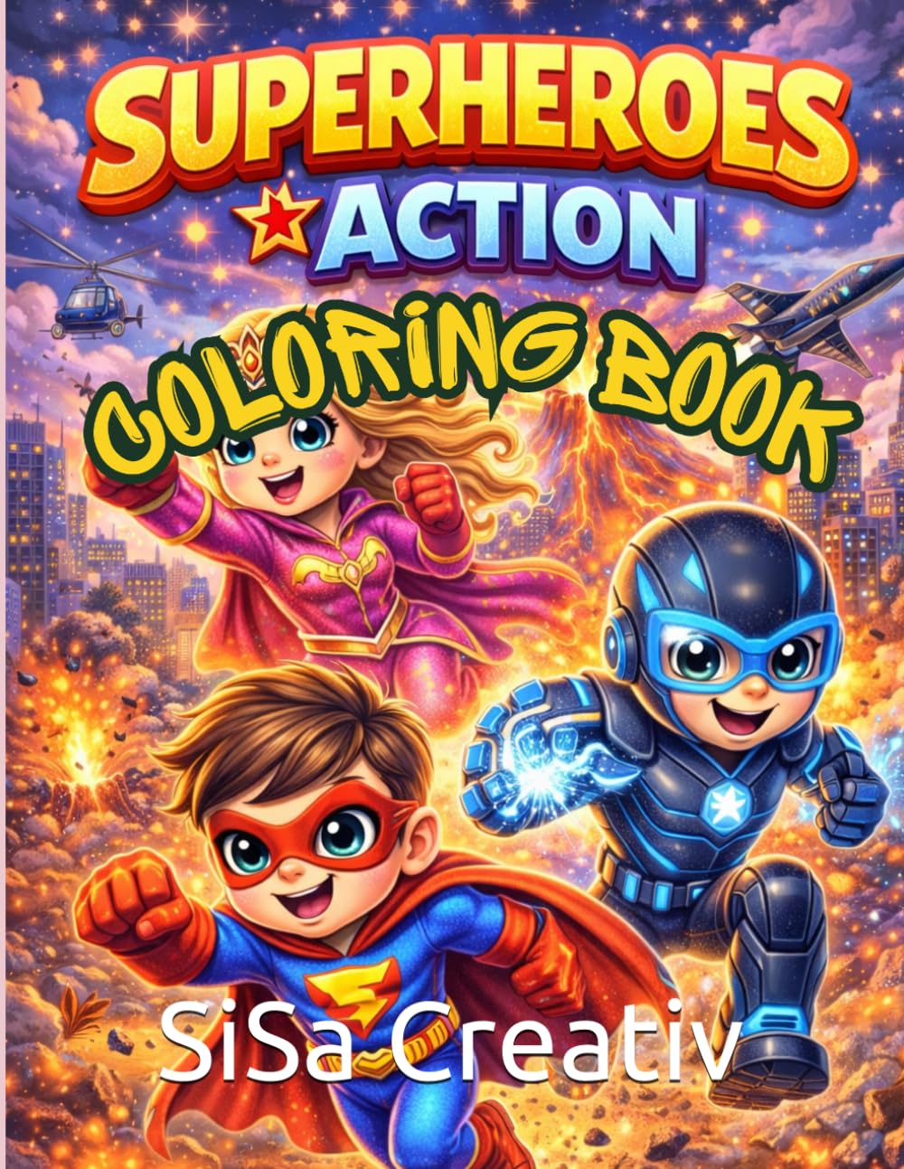 Superheroes & Action Coloring Book: Bold coloring pages for ages 4–8 with heroic characters, team poses and action scenes