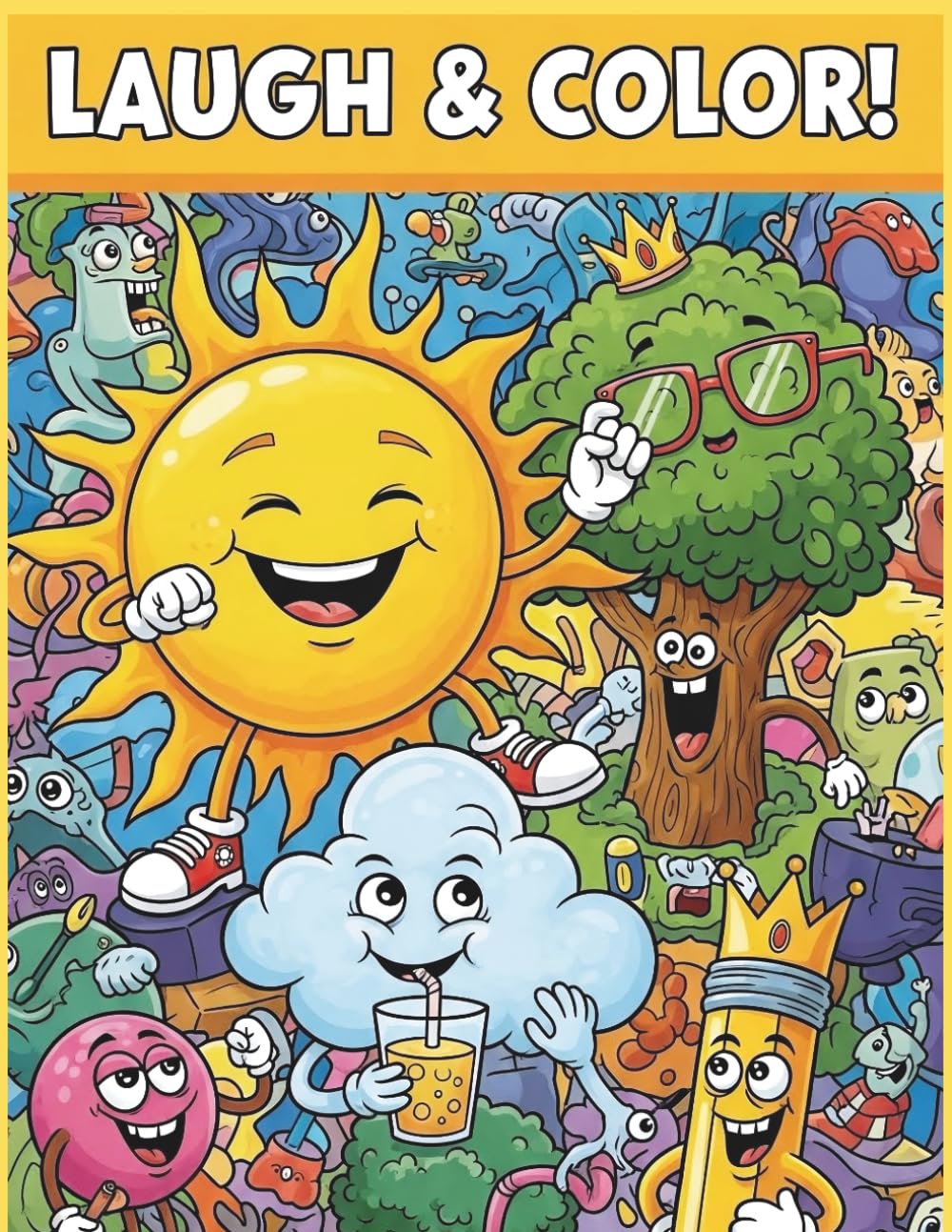 Silly & Fun Coloring Book for Kids (Ages 3–8): Hours of Laughs, Coloring, and Creative Fun.