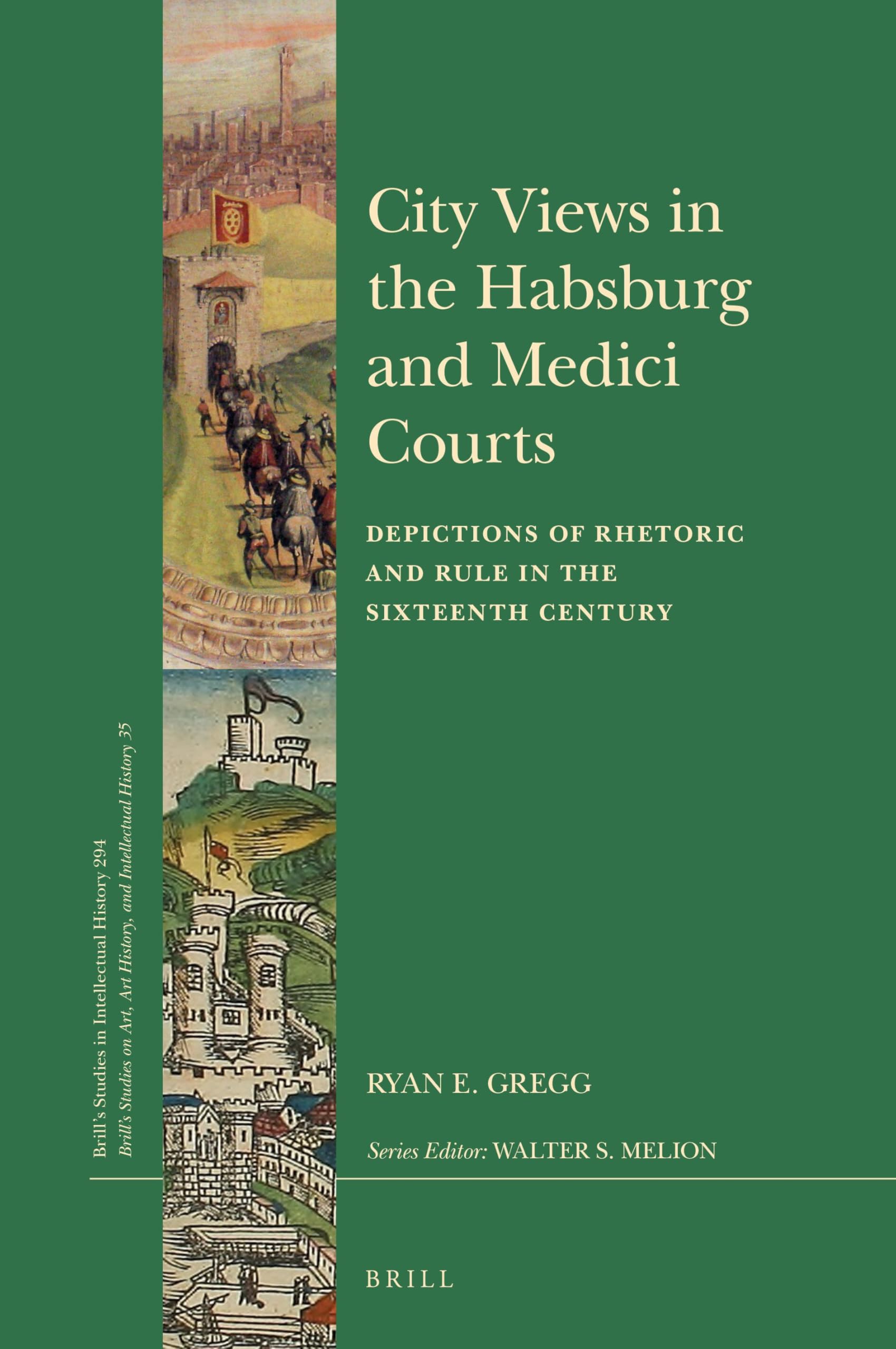 City Views Habsburg Medici Courts livre histoire art XVIe