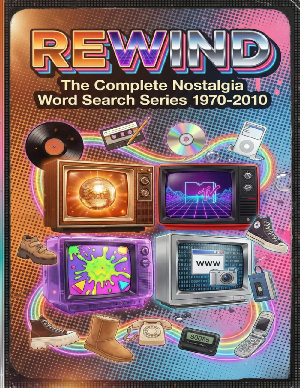 Rewind: The Complete Nostalgia Word Search Series (1970-2010)
