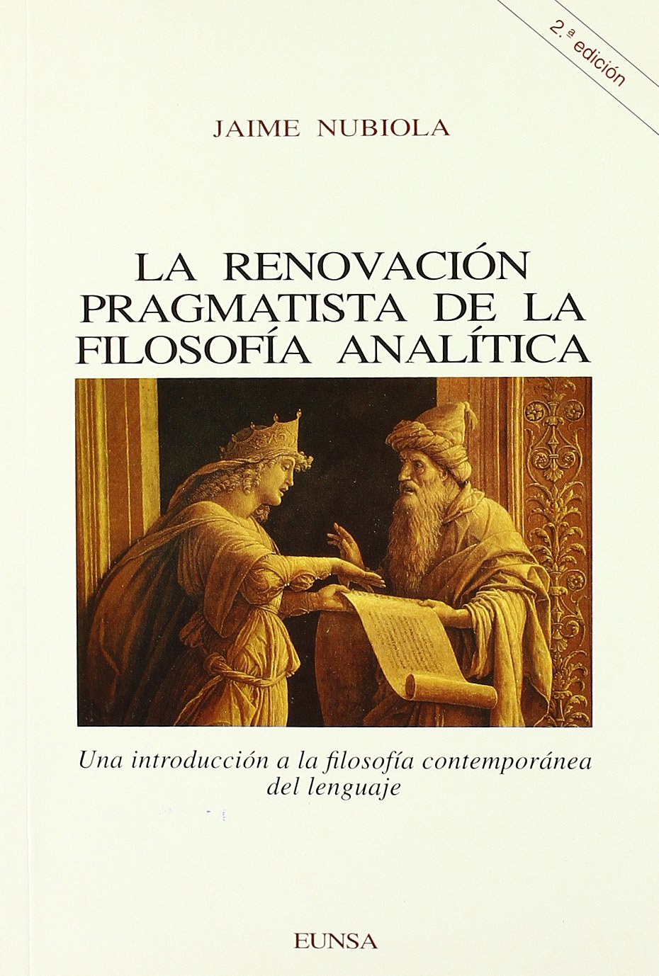 La renovación pragmatista de la filosofia analítica: una introducción a la filosofía contemporánea del lenguaje