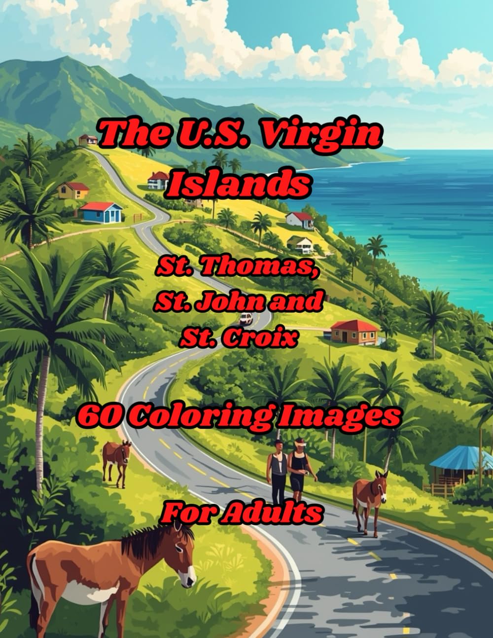 The U.S. VIrgin Islands/ 60 Coloring Images For Adults