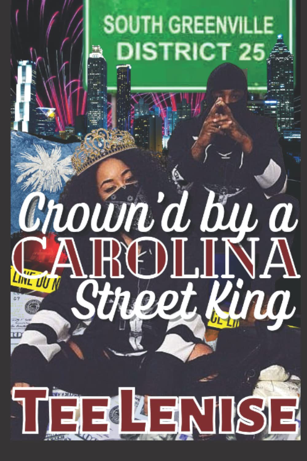 Crown'd by a Carolina Street King