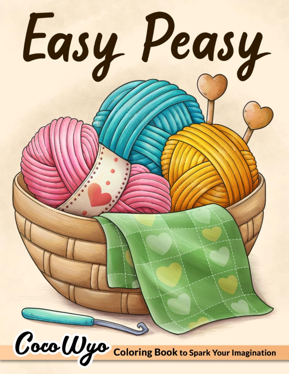 Easy Peasy: Simple Coloring Book for Beginners with Flowers, Animals, Foods, Sweets and More