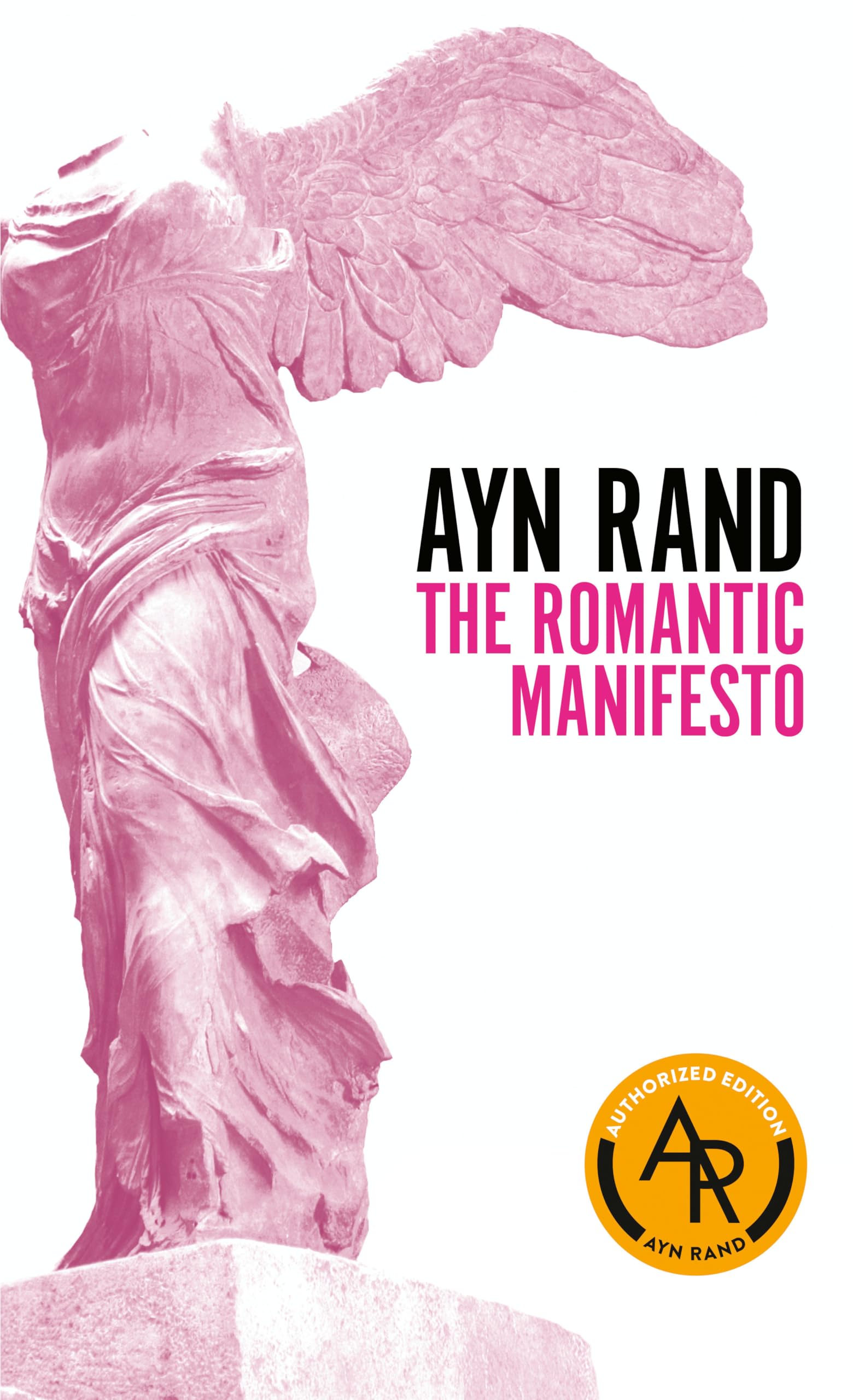 The Romantic Manifesto: A Philosophy of Literature; Revised Edition
