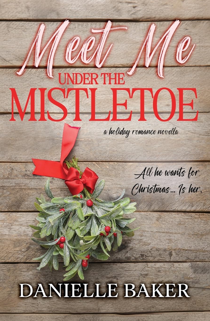 Meet Me Under the Mistletoe: 3 (Holiday Romance Collection)