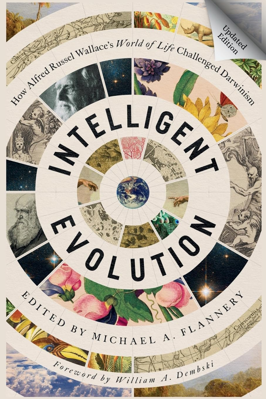 Intelligent Evolution: How Alfred Russel Wallace's World of Life Challenged Darwinism