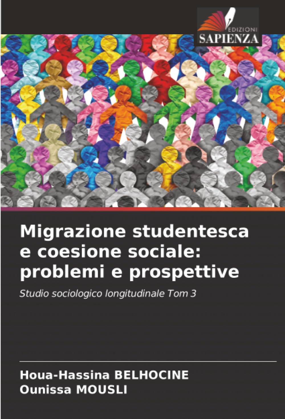 Migrazione studentesca e coesione sociale: problemi e prospettive: Studio sociologico longitudinale Tom 3
