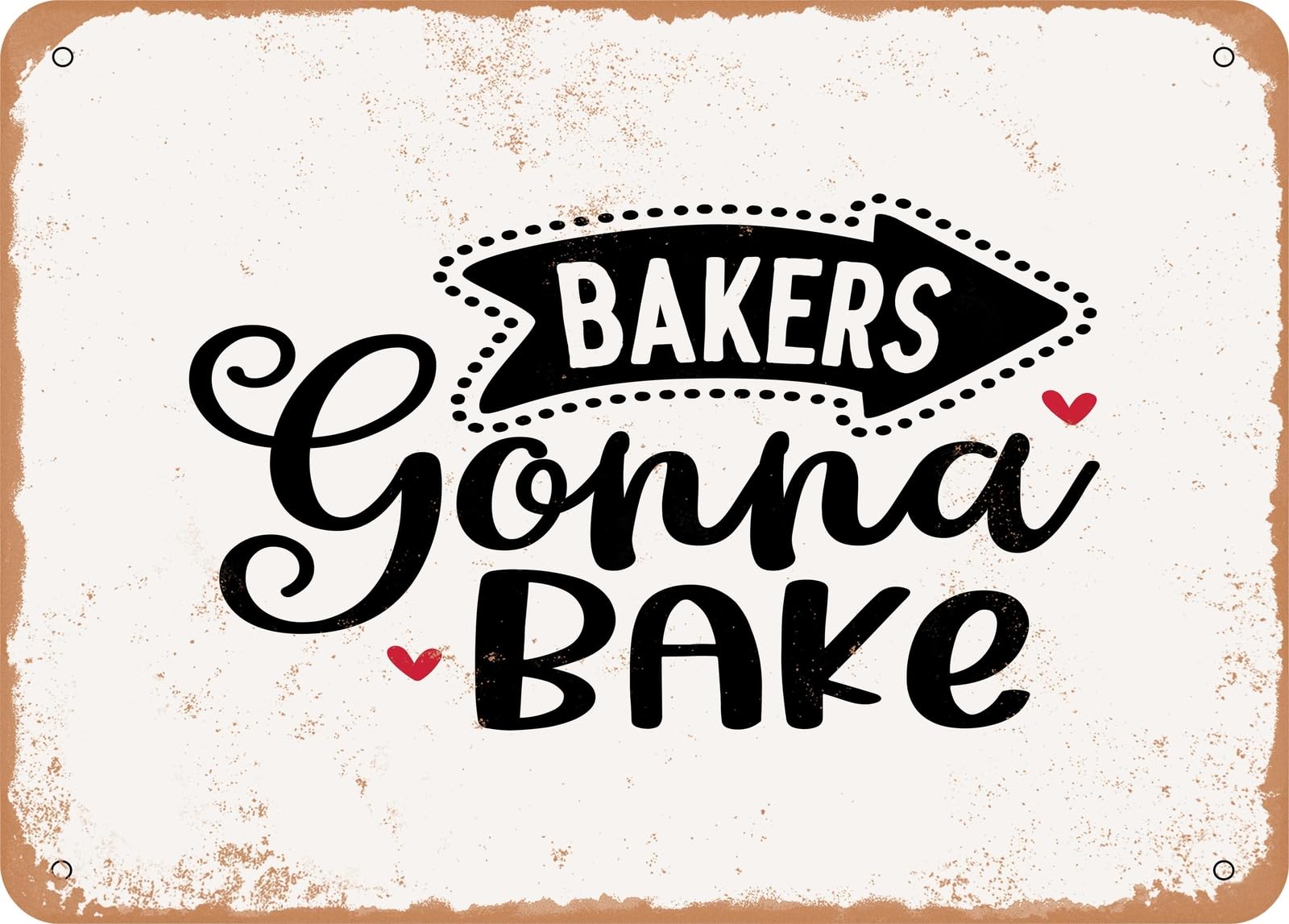 Miaomansenstore Metal Sign - Bakers Gonna Bake - 5 - Vintage Look Sign Home Decor
