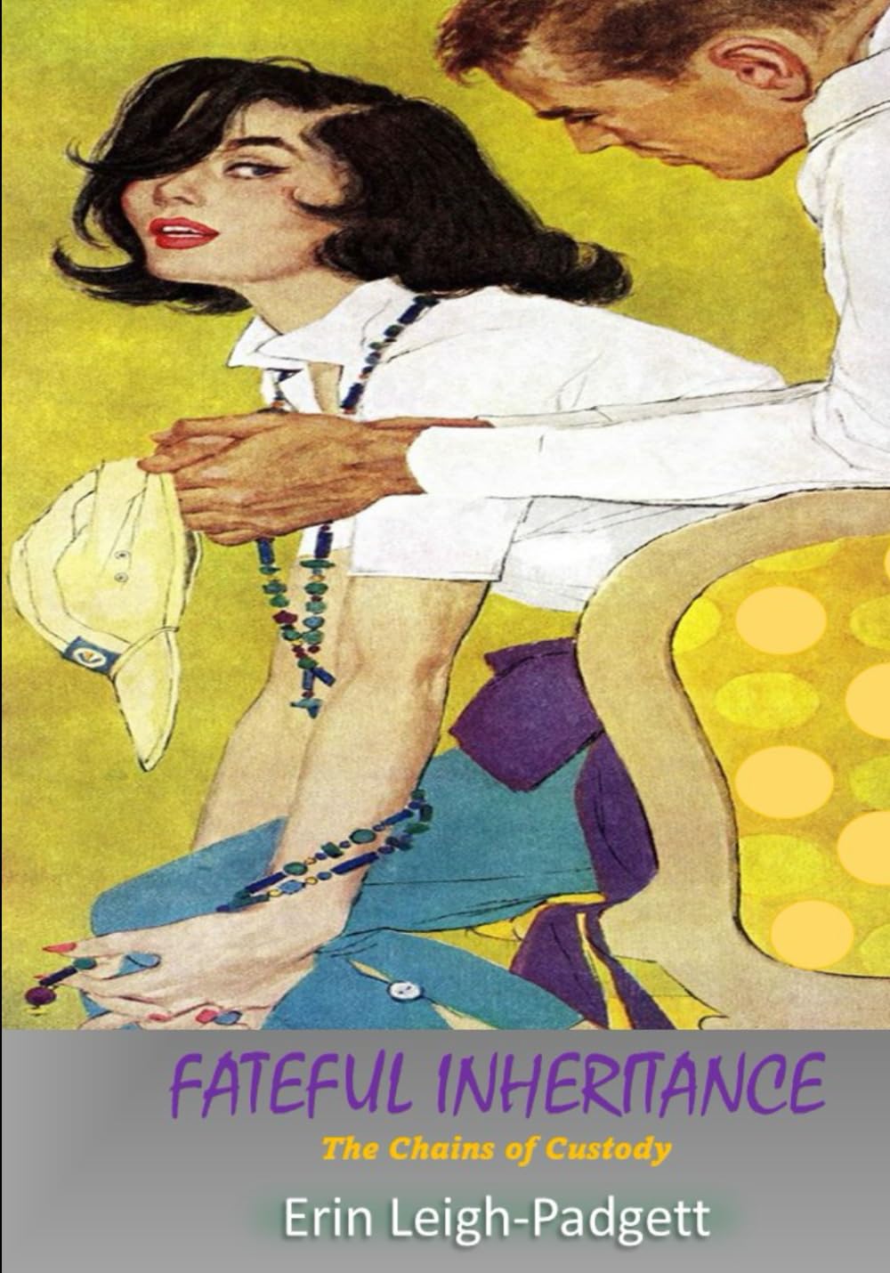 Fateful Inheritance: The Chains of Custody: 1 (THE DOUGLAS LEGACY)