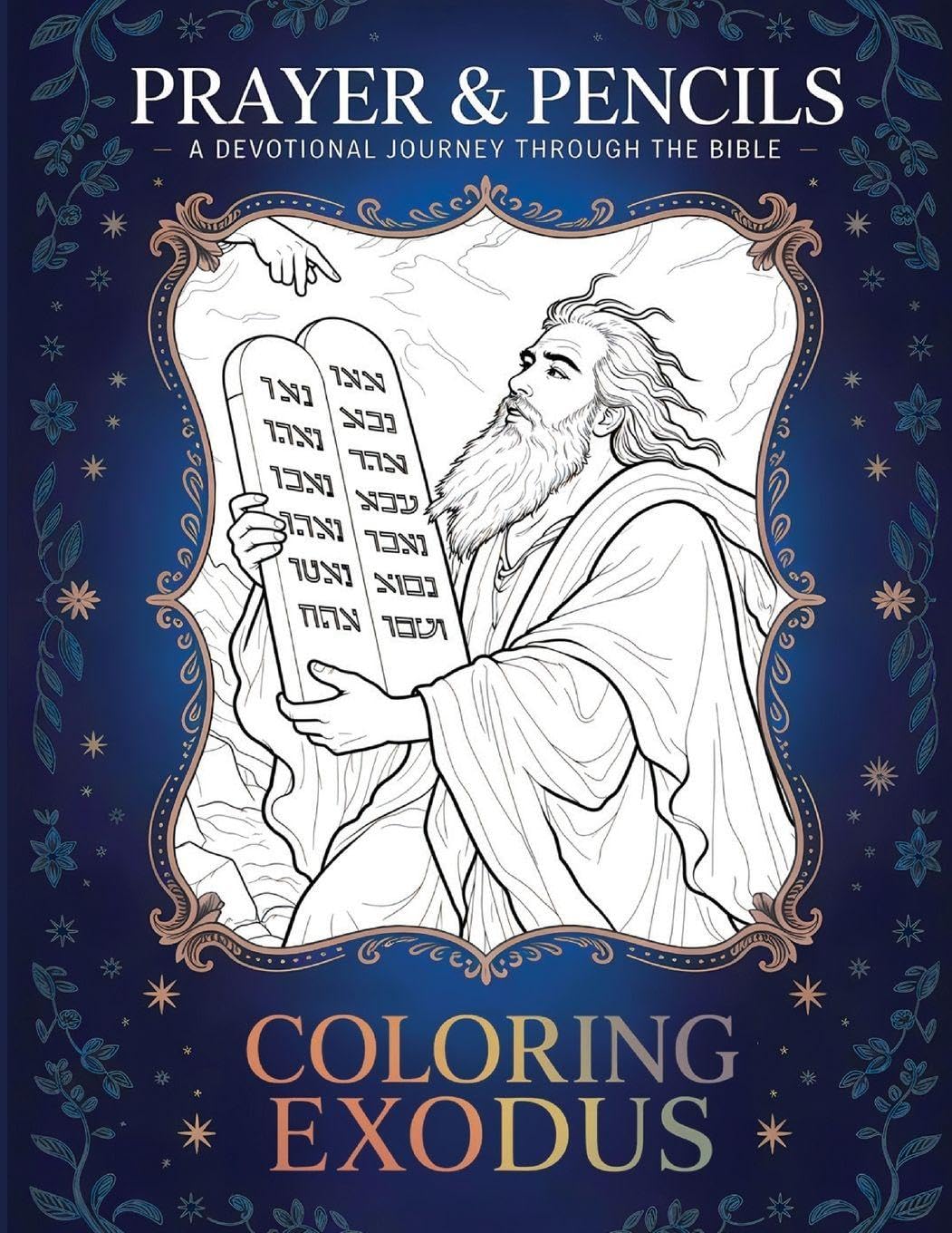 Coloring Exodus: A Devotional Journey Through The Bible: 2 (Prayer and Pencils)