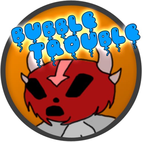Bubble Trouble (with Survival)
