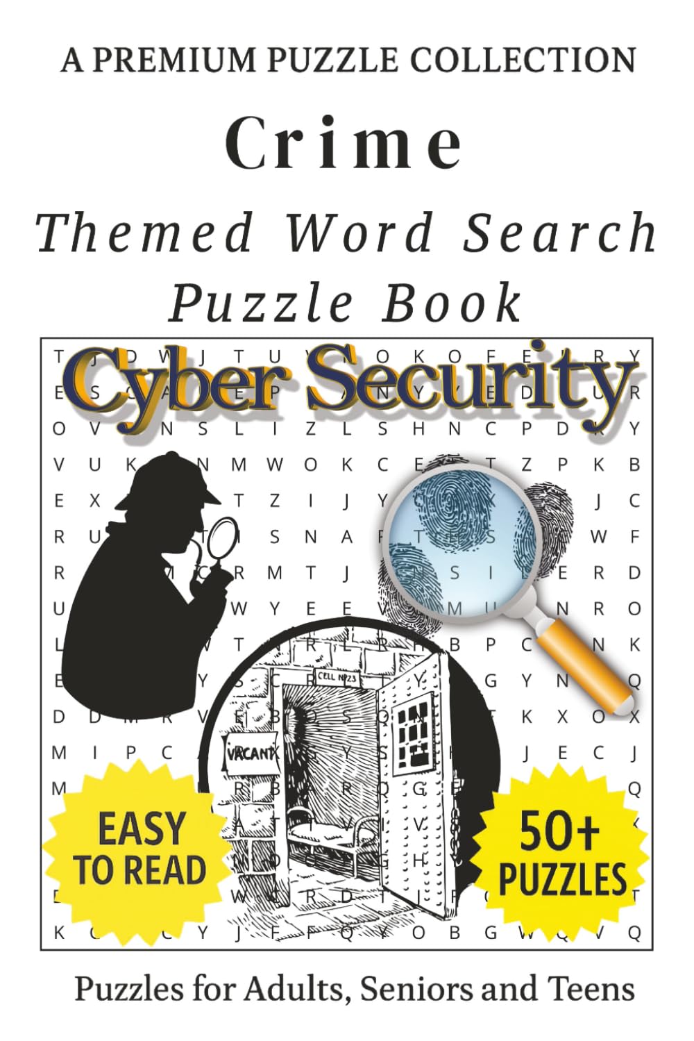 Crime - Themed Word Search Puzzle Book: 50+ Easy-to-Read Crime Related Puzzles - For Adults, Seniors, and Teens. (Themed Word Search Puzzles for Adults)