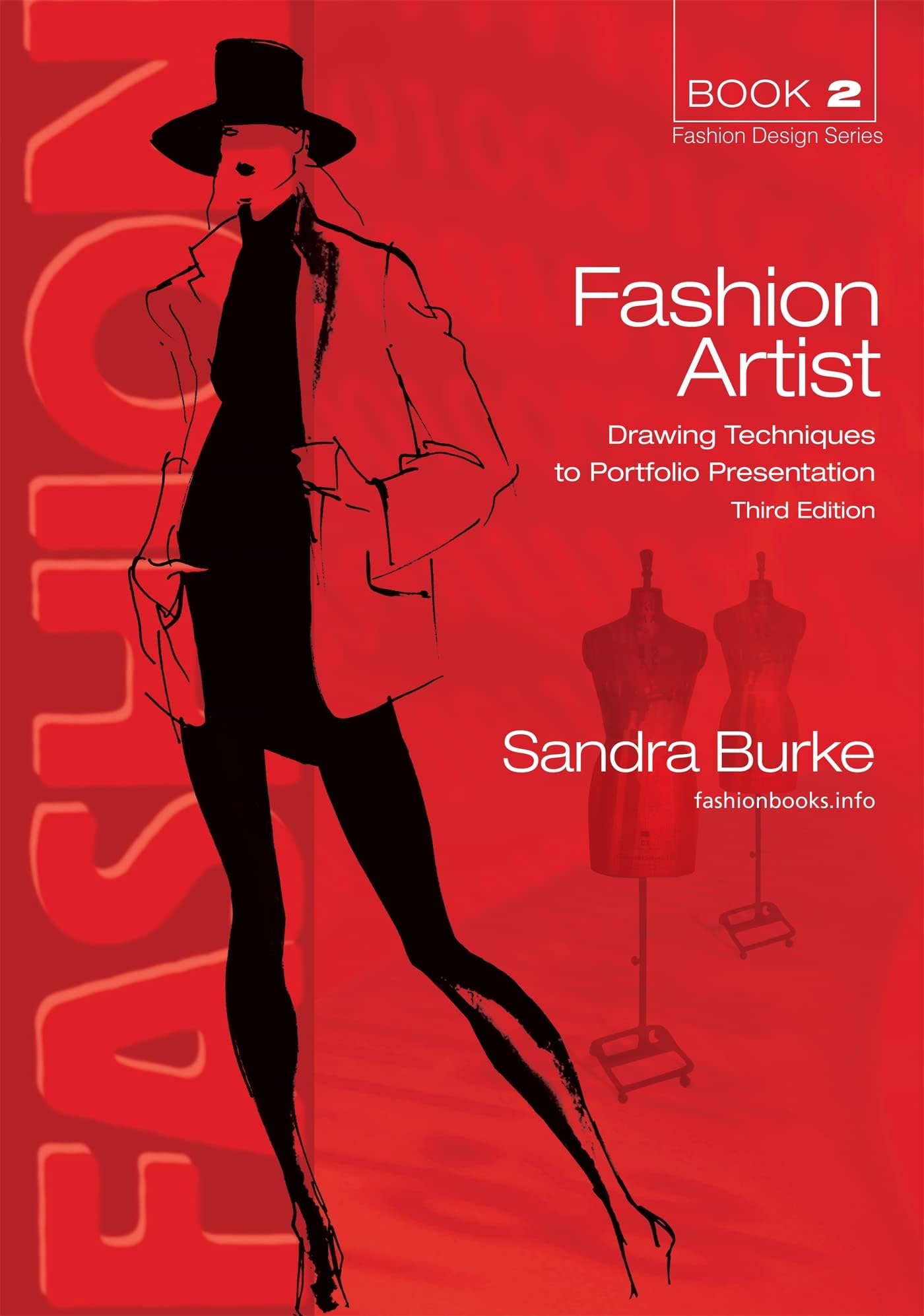 Fashion Artist: Drawing Techniques to Portfolio Presentation (2) (FASHION DESIGN SERIES)