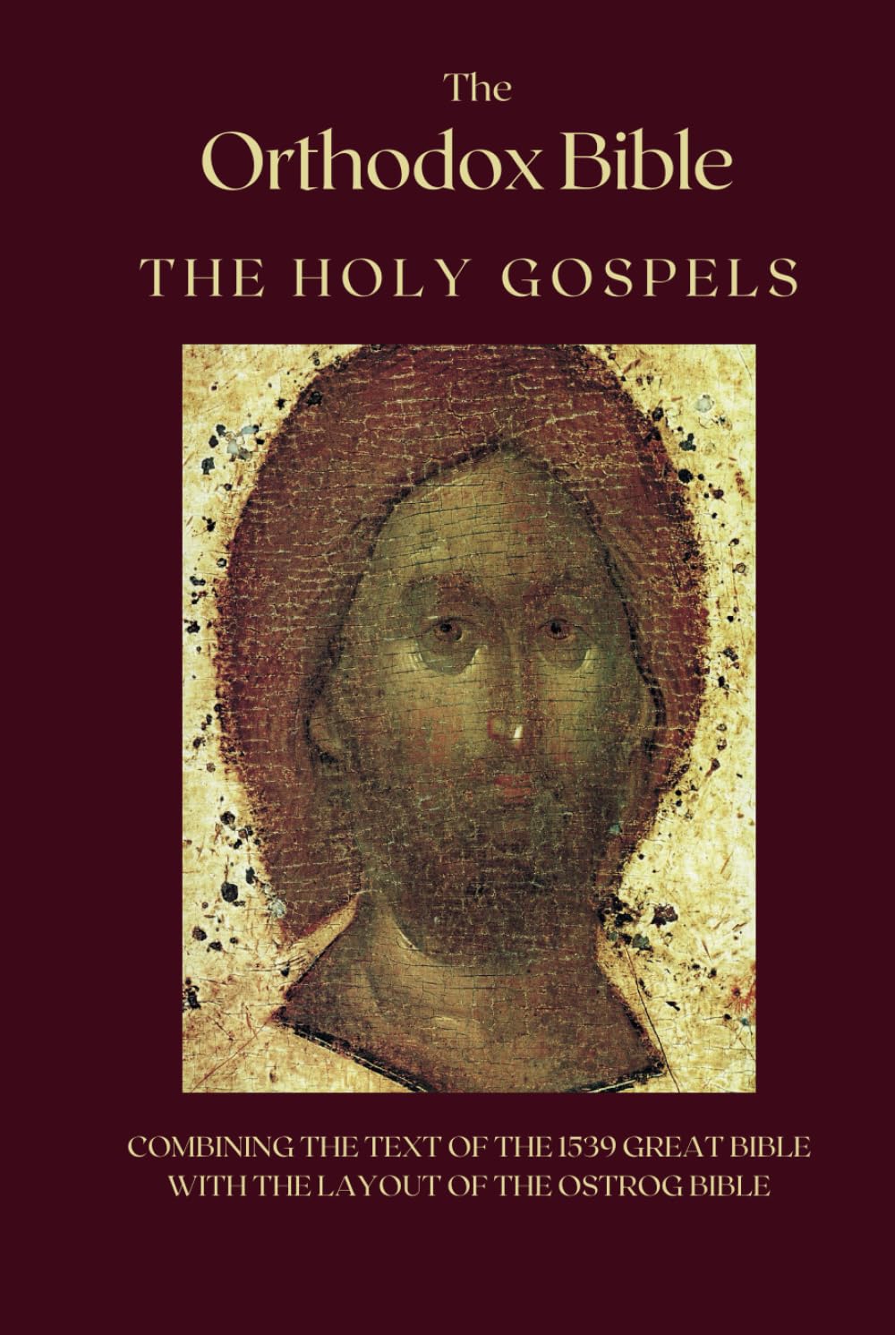The Orthodox Bible: The Holy Gospels